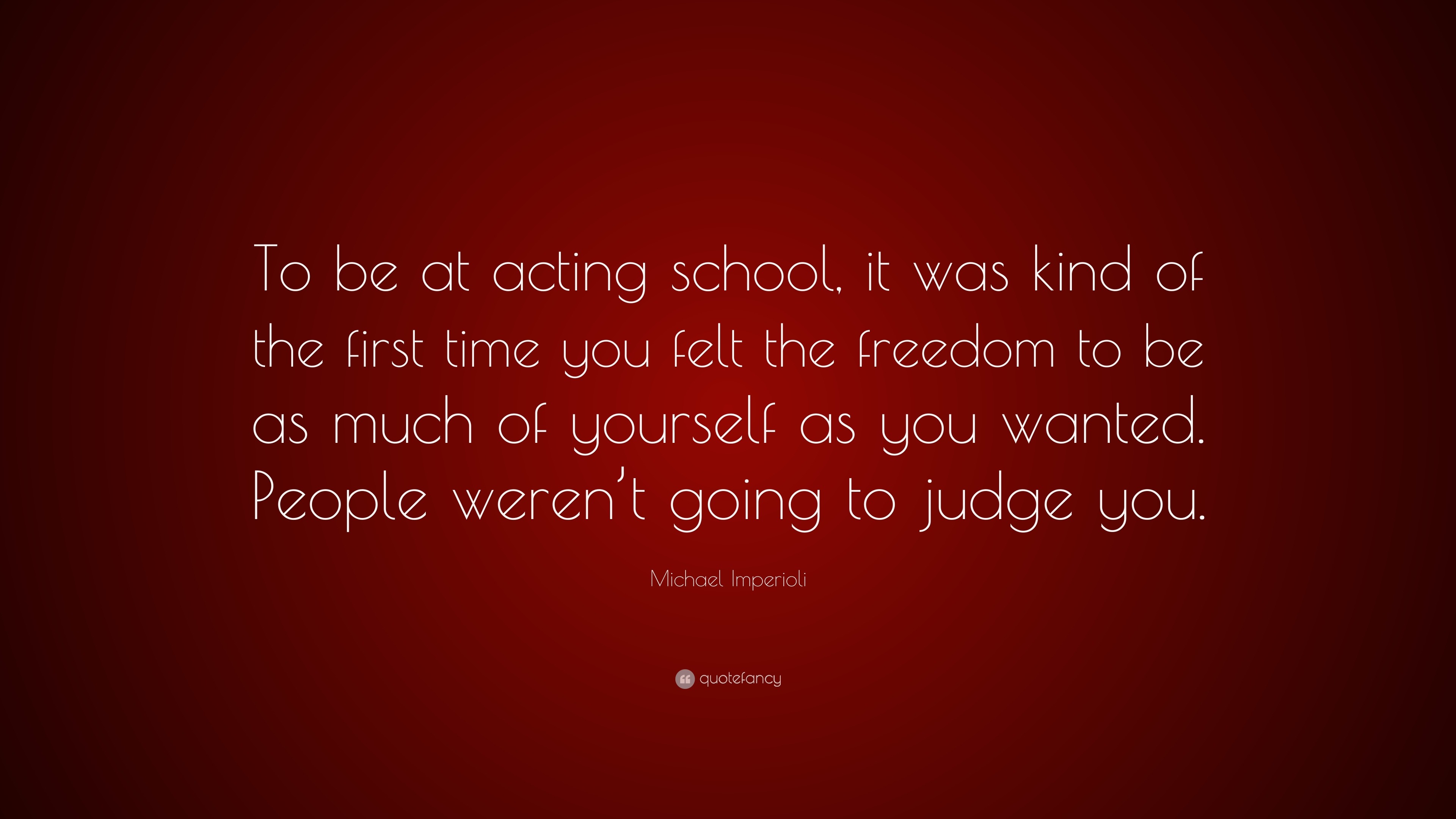 Michael Imperioli Quote: “To be at acting school, it was kind of the ...