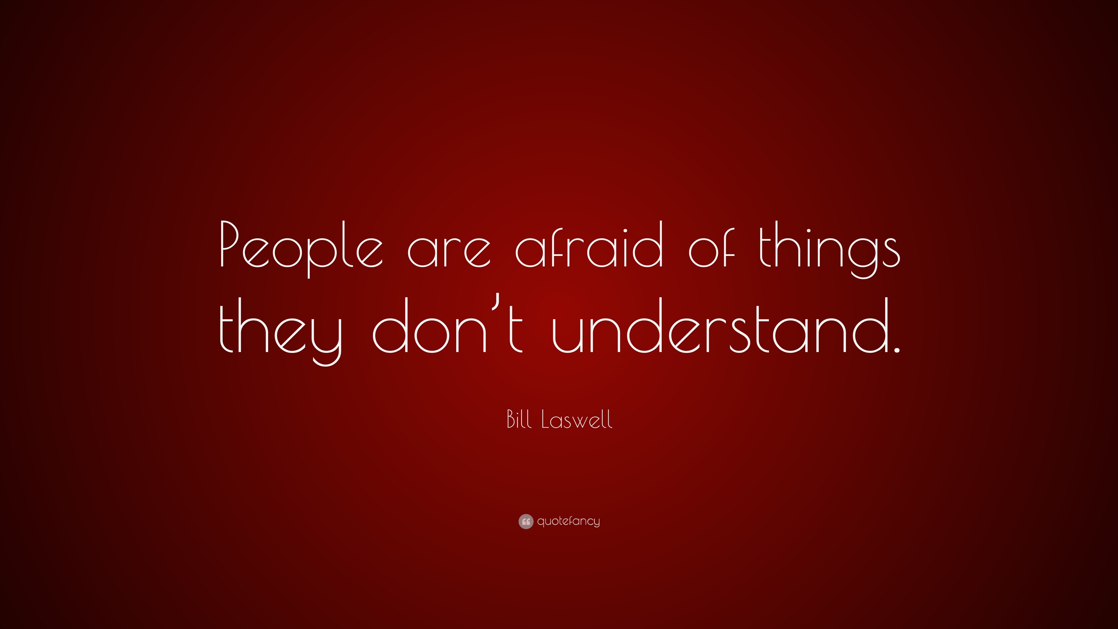 Bill Laswell Quote: “People are afraid of things they don’t understand.”