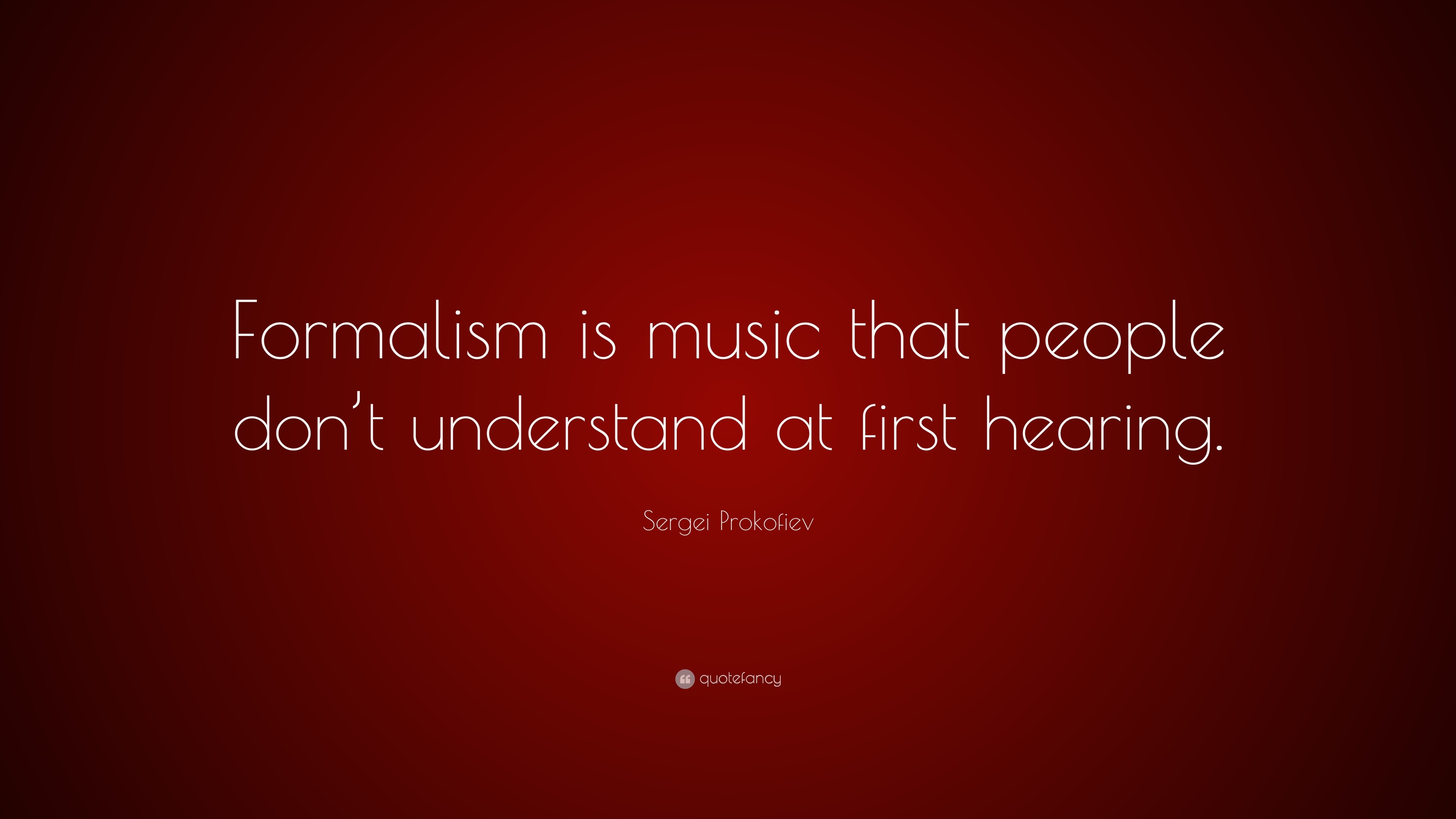 sergei-prokofiev-quote-formalism-is-music-that-people-don-t