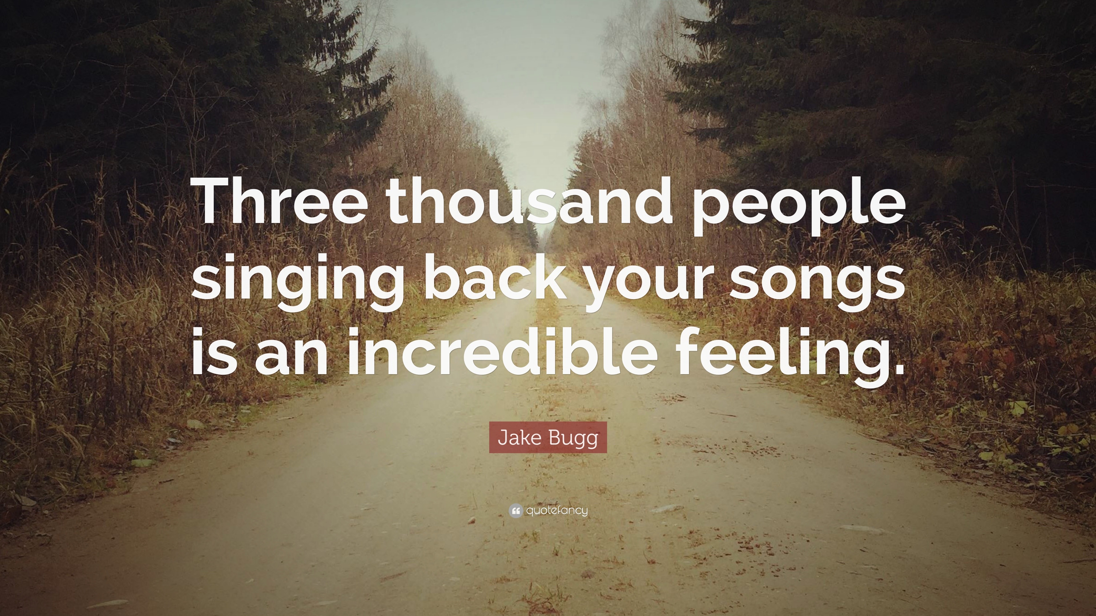 Jake Bugg Quote: “Three thousand people singing back your songs is an ...