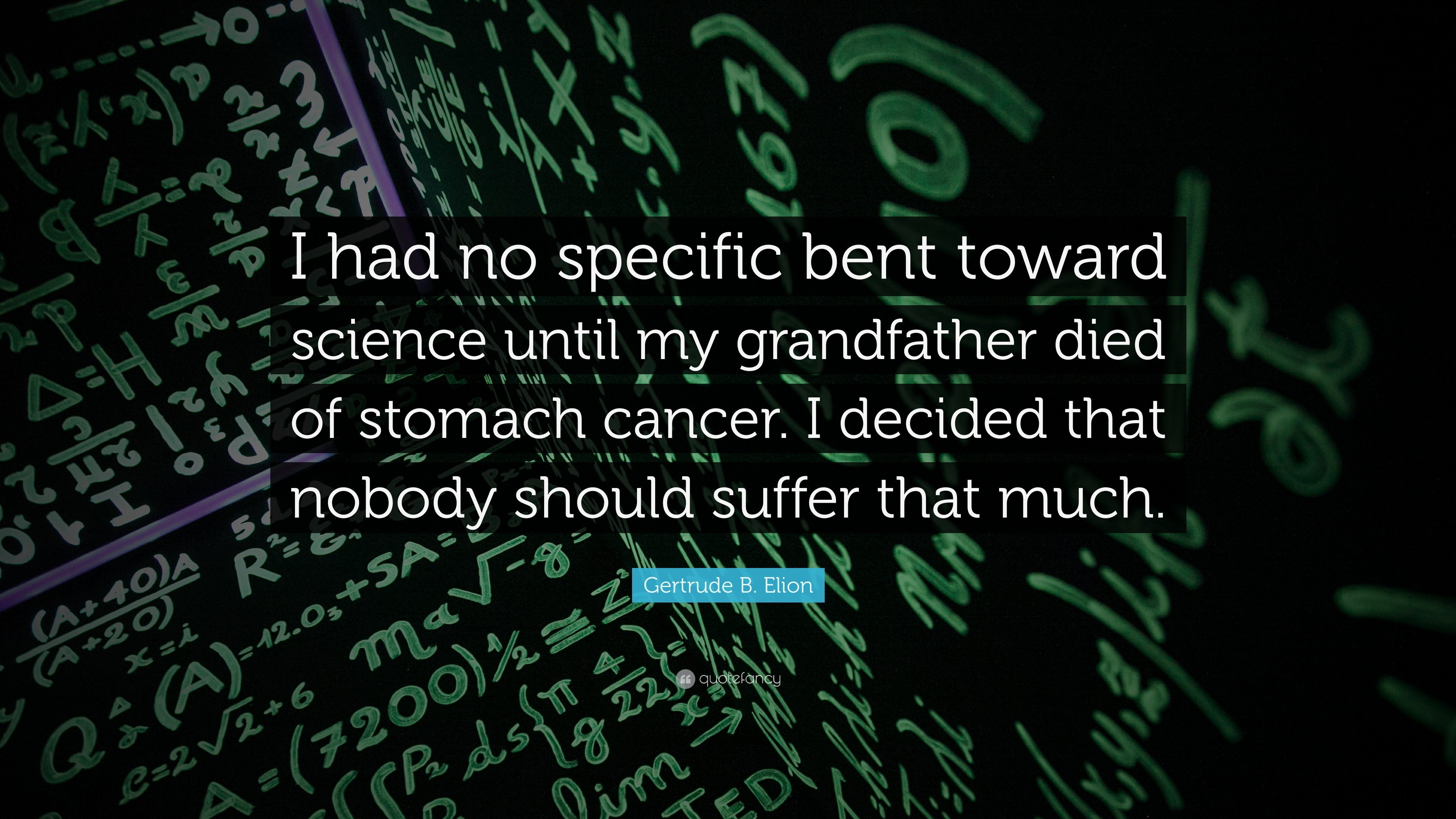 Gertrude B. Elion Quote: “I Had No Specific Bent Toward Science Until ...