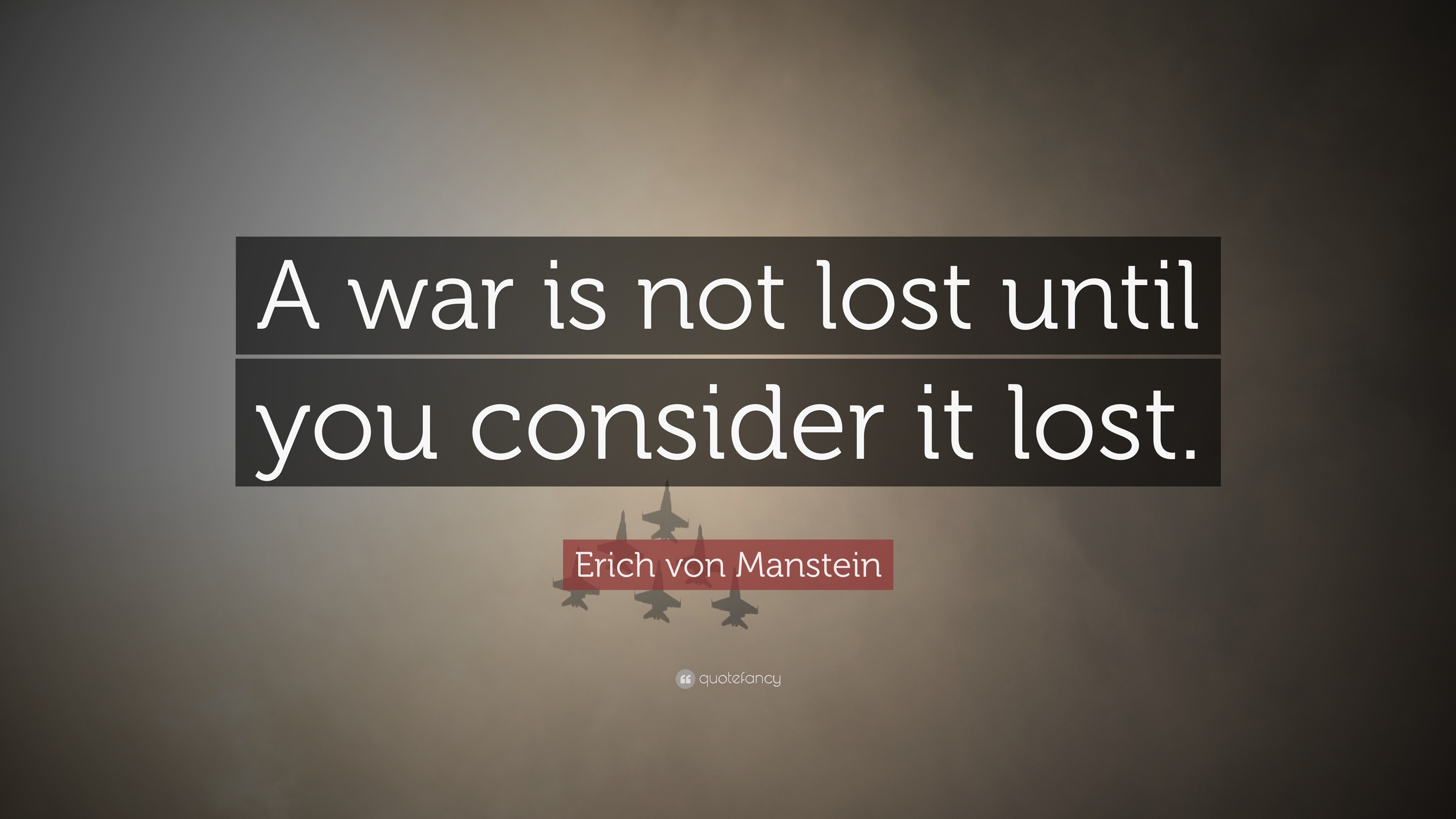 Manstein Quotes Field Marshal Von Manstein Was A German Commander Of