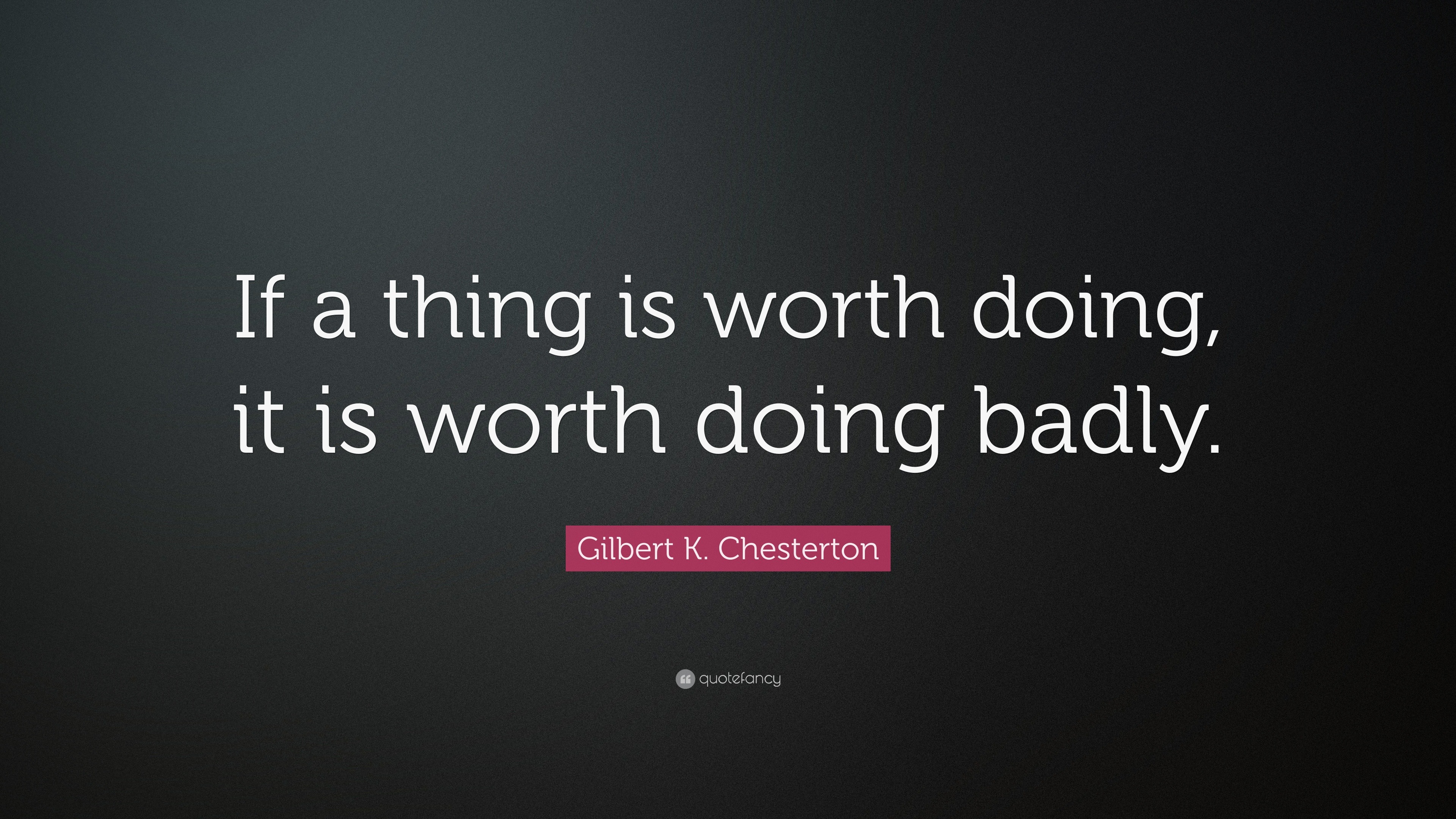 It s well worth. Is Worth it. Worth doing. Be Worth. Worth doing something.