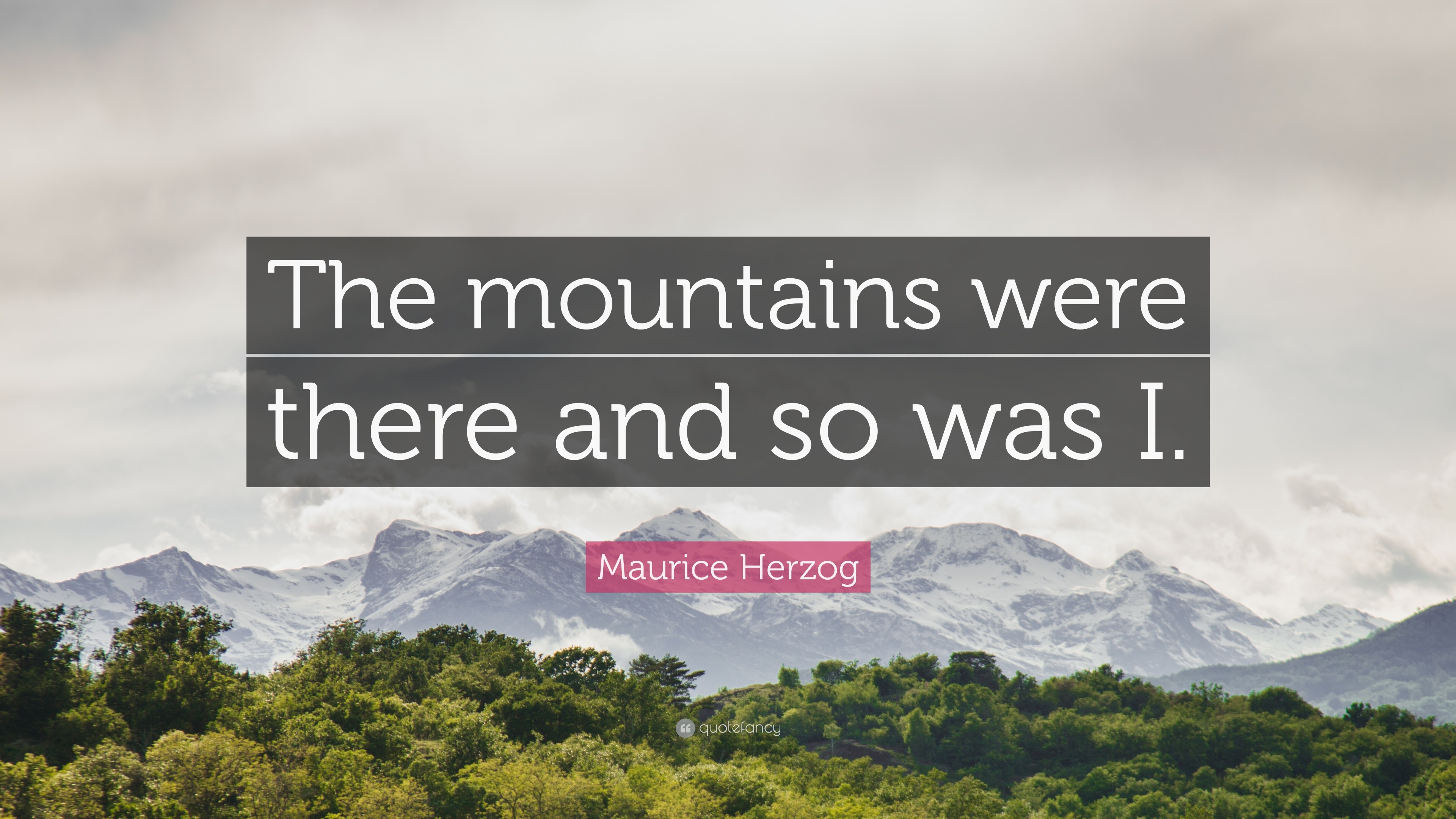Top 7 Maurice Herzog Quotes (2026 Update) - QuoteFancy, image size:3840x2160
