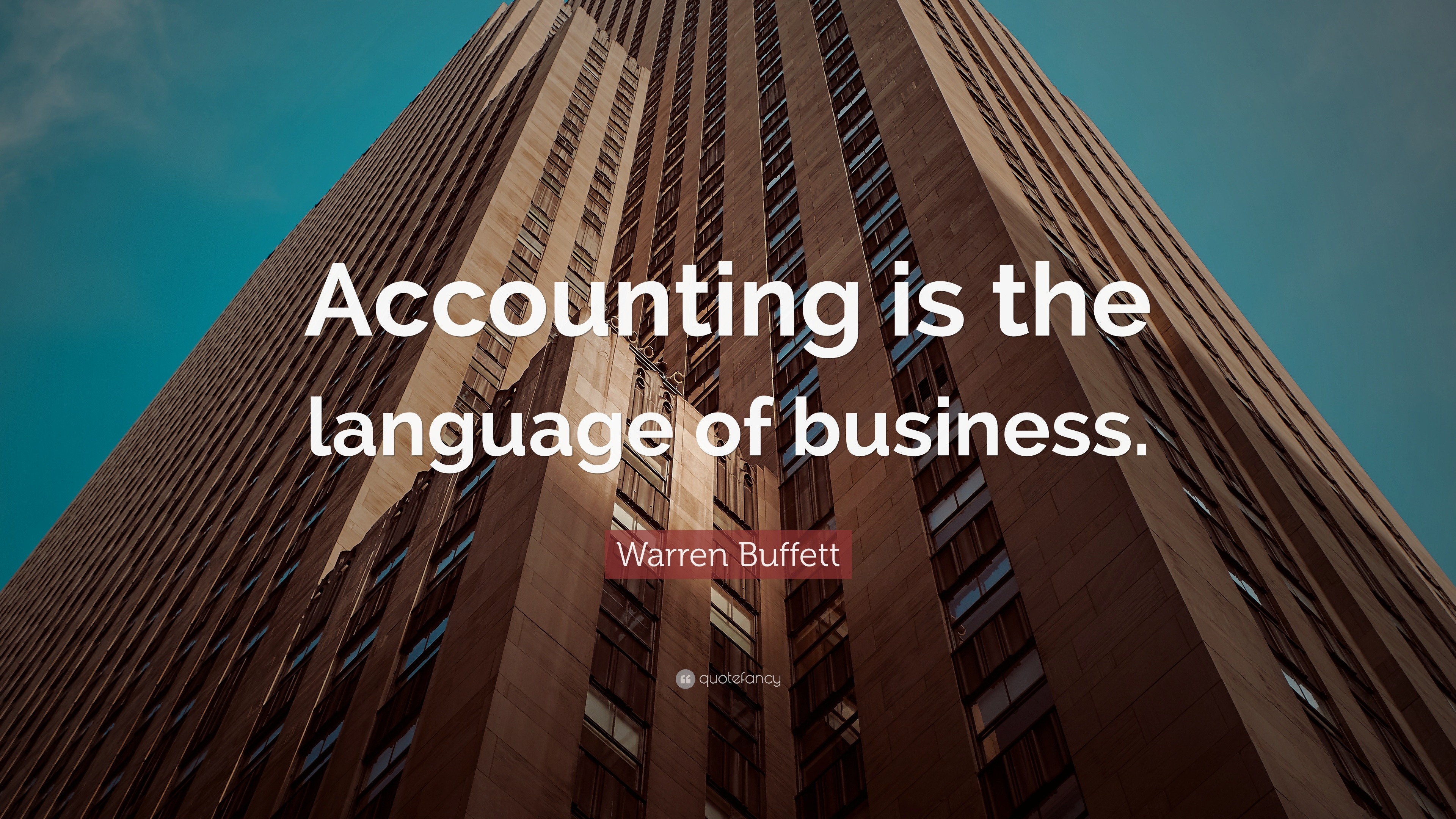 Warren Buffett Quote “Accounting is the language of business.”
