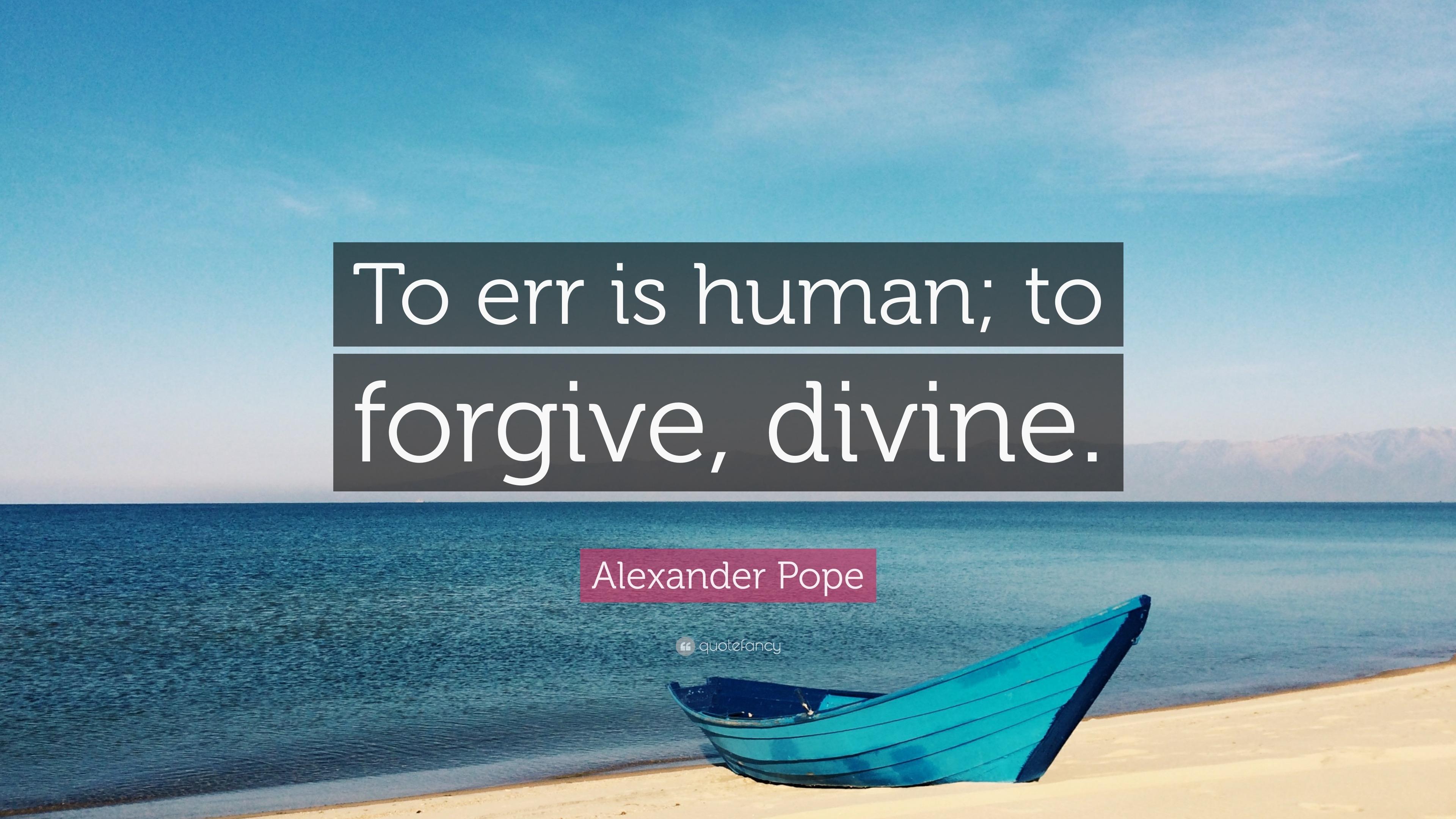 essay on to err is human to forgive is divine