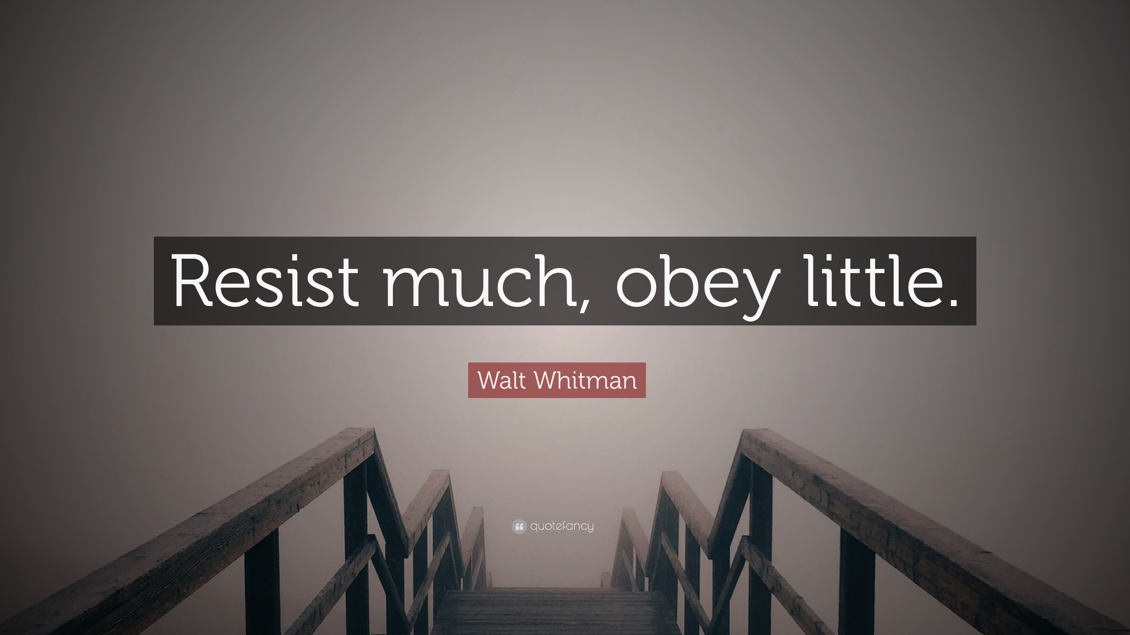 walt-whitman-quote-resist-much-obey-little