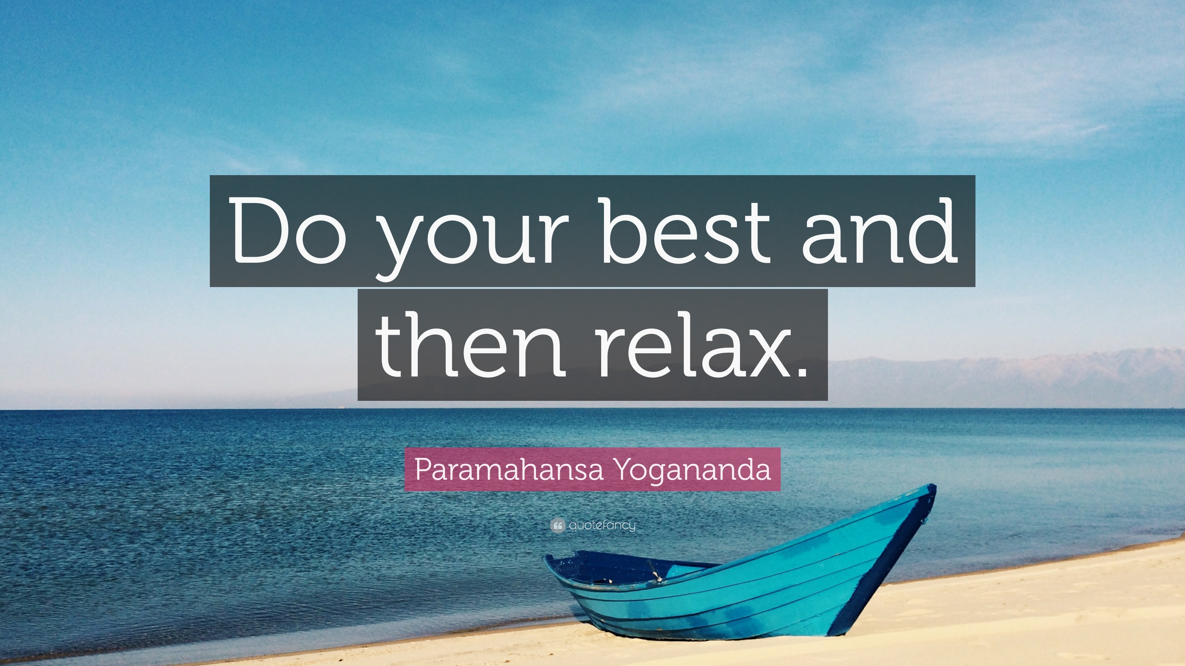1731397 Paramahansa Yogananda Quote Do your best and then
