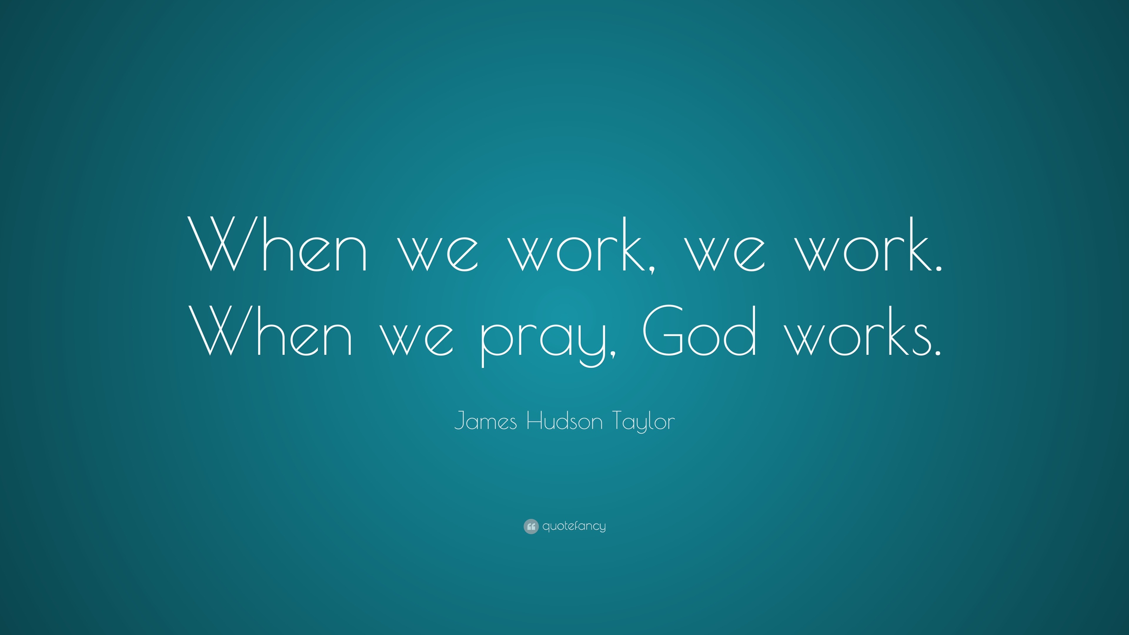 James Hudson Taylor Quote: 