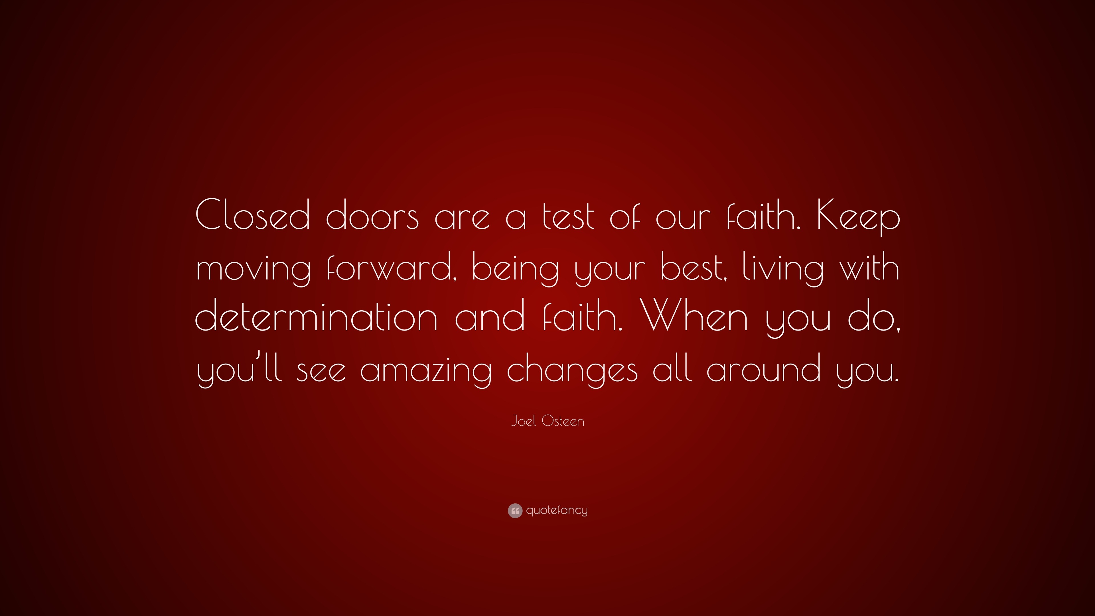 Joel Osteen Quote Closed Doors Are A Test Of Our Faith