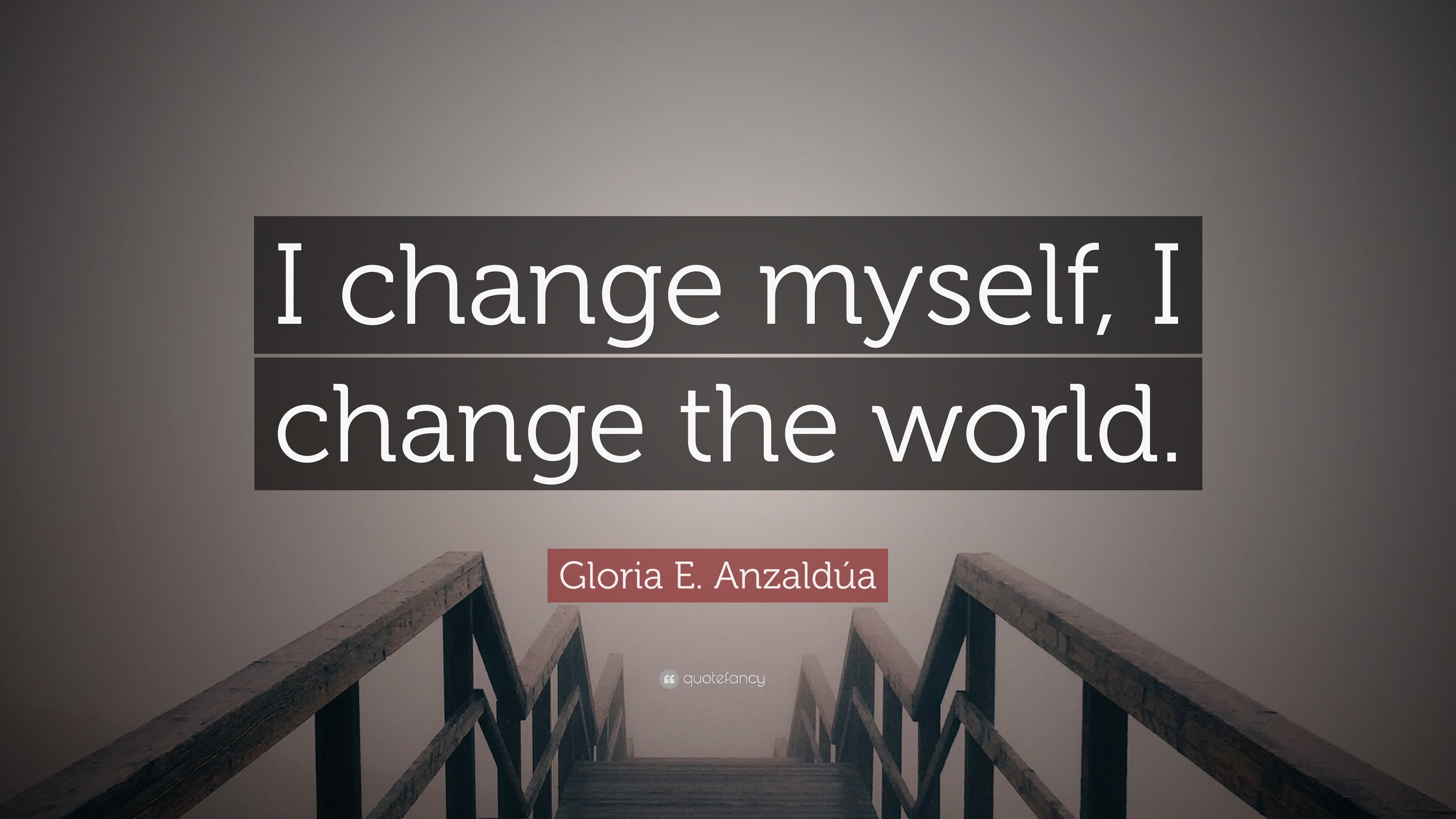 gloria-e-anzald-a-quote-i-change-myself-i-change-the-world