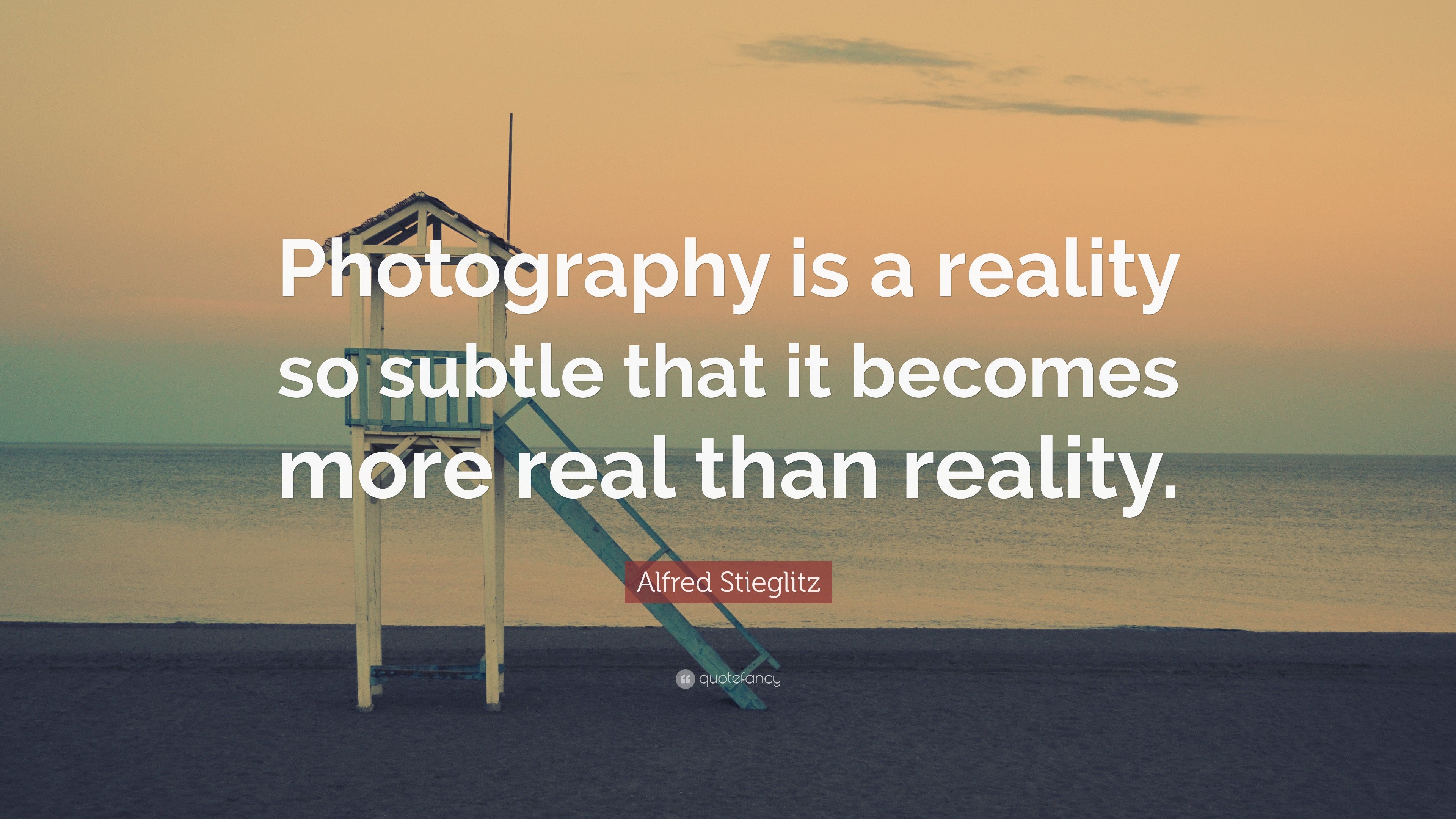 Alfred Stieglitz Quote: “Photography is a reality so subtle that it ...