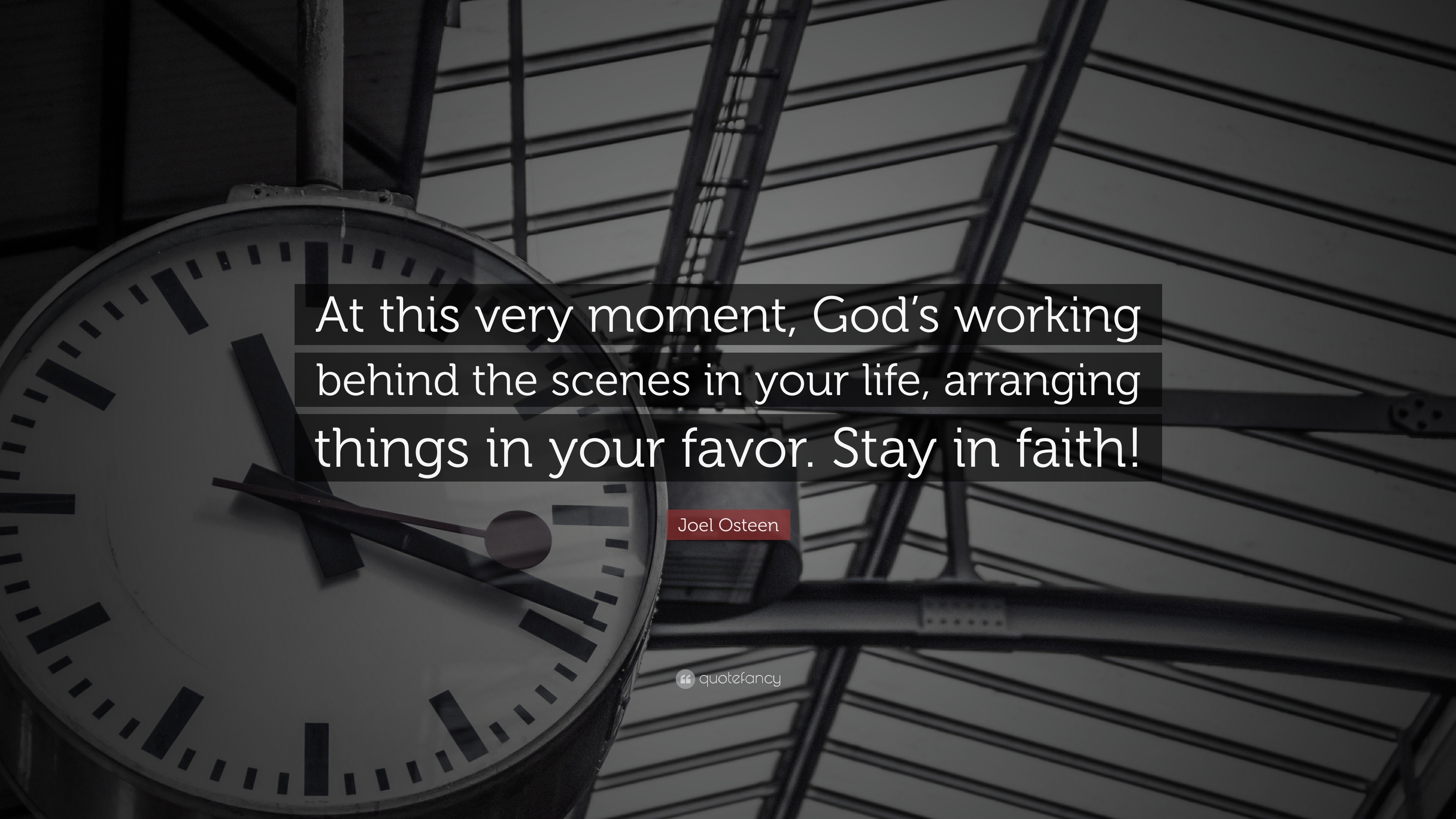 Joel Osteen Quote “At this very moment God s working behind the scenes in