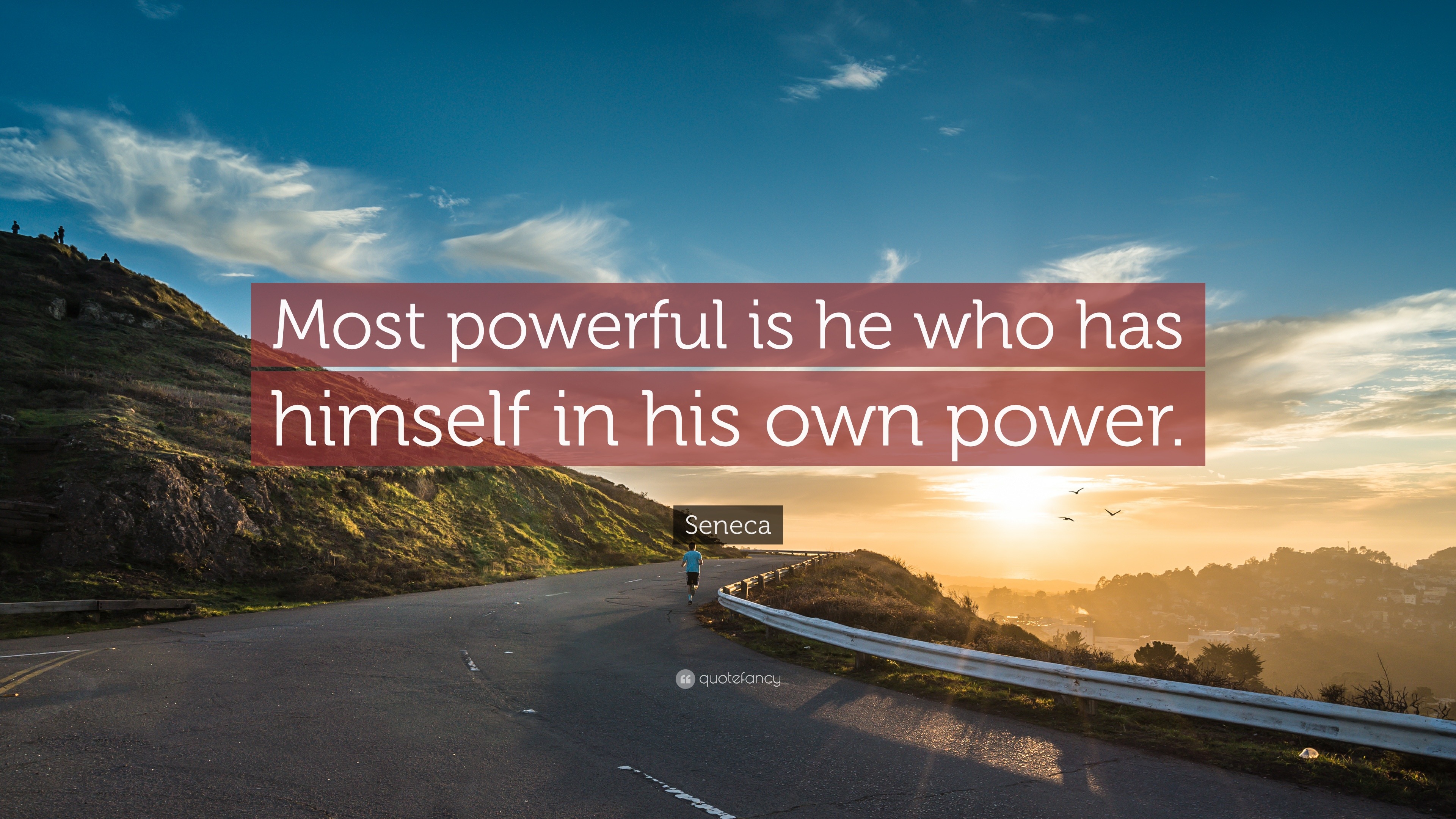 Seneca Quote: “Most Powerful Is He Who Has Himself In His Own Power.”