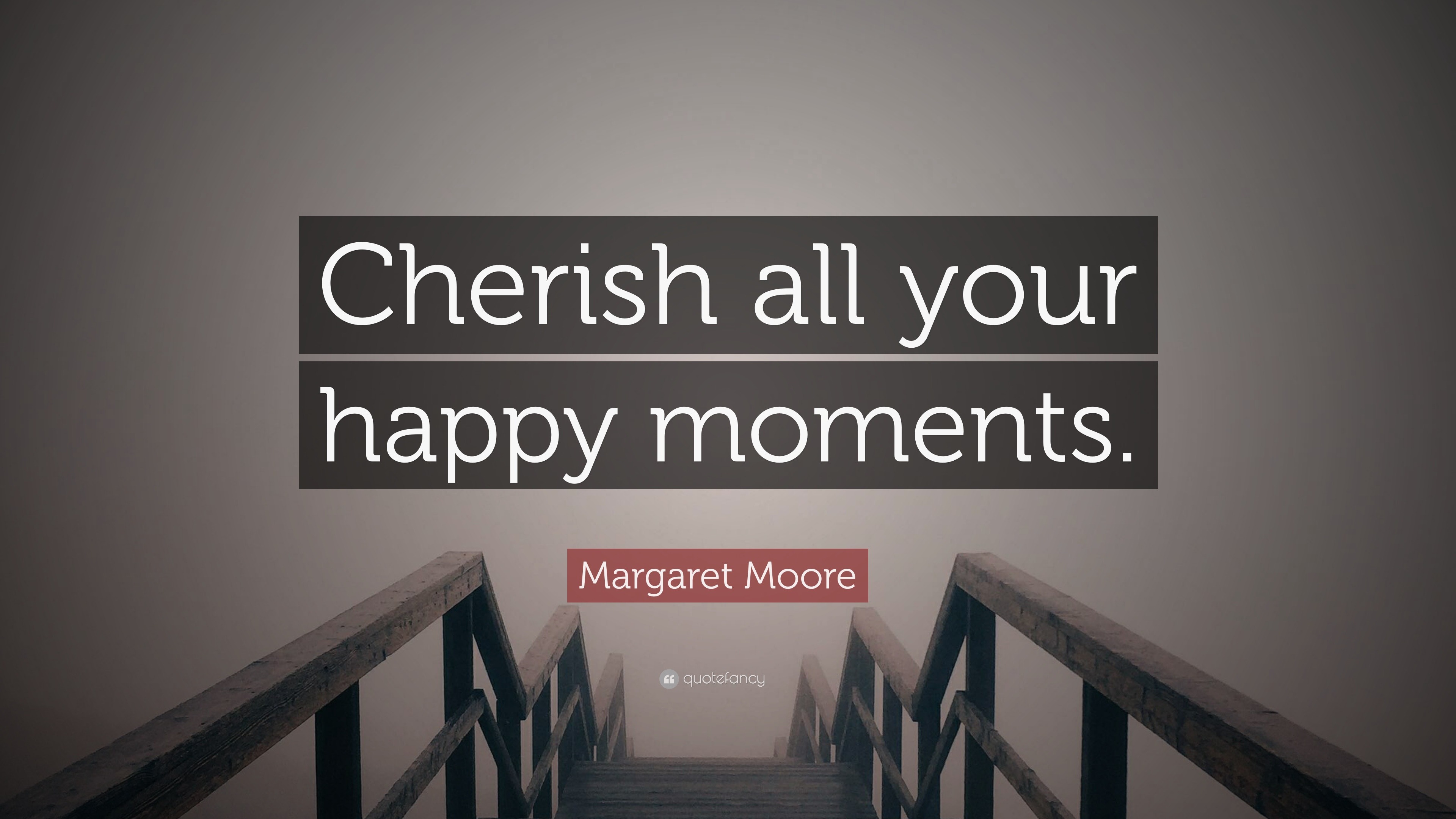 cherish moments quotes