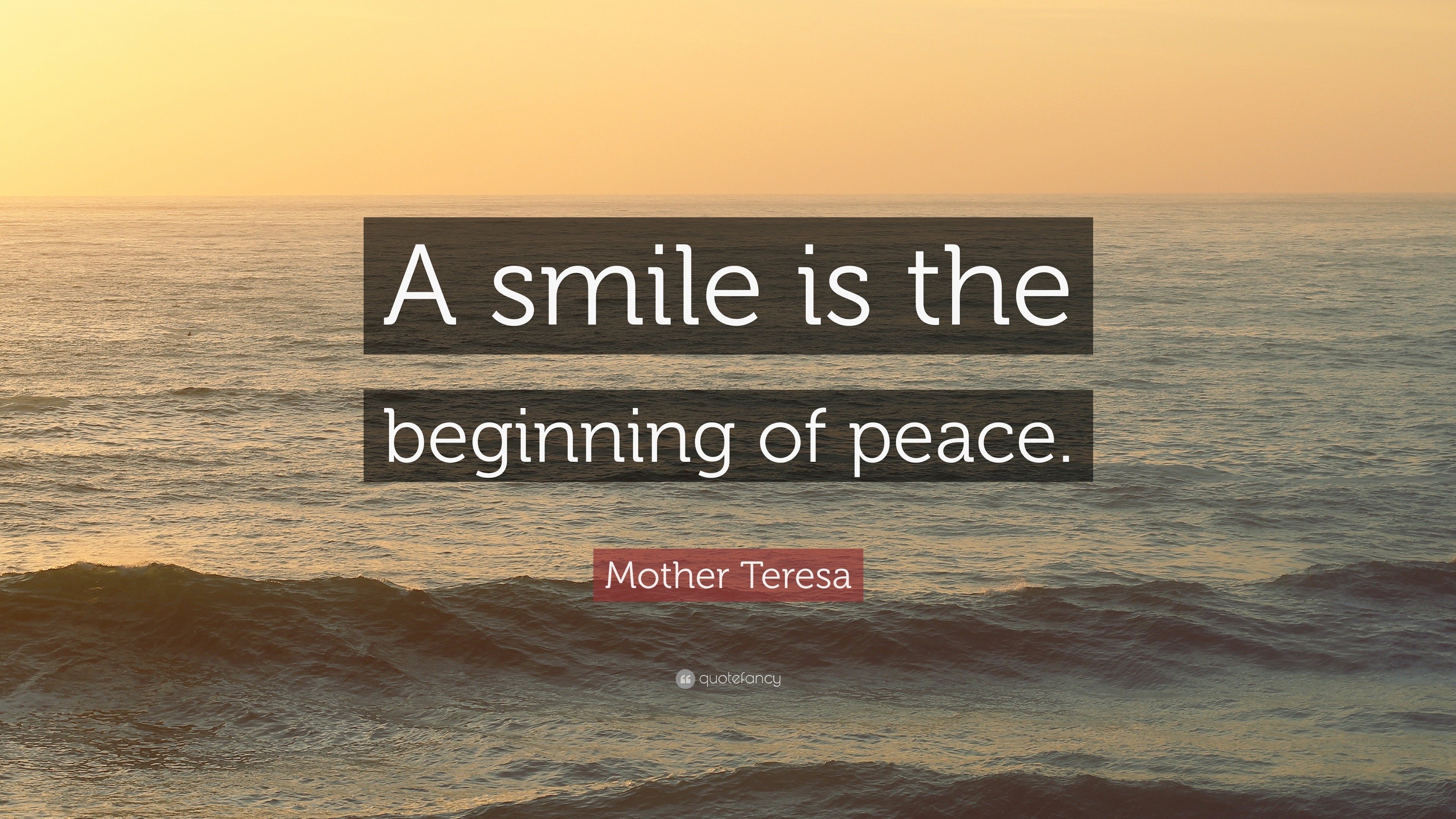 Mother Teresa Quote: “A smile is the beginning of peace.”