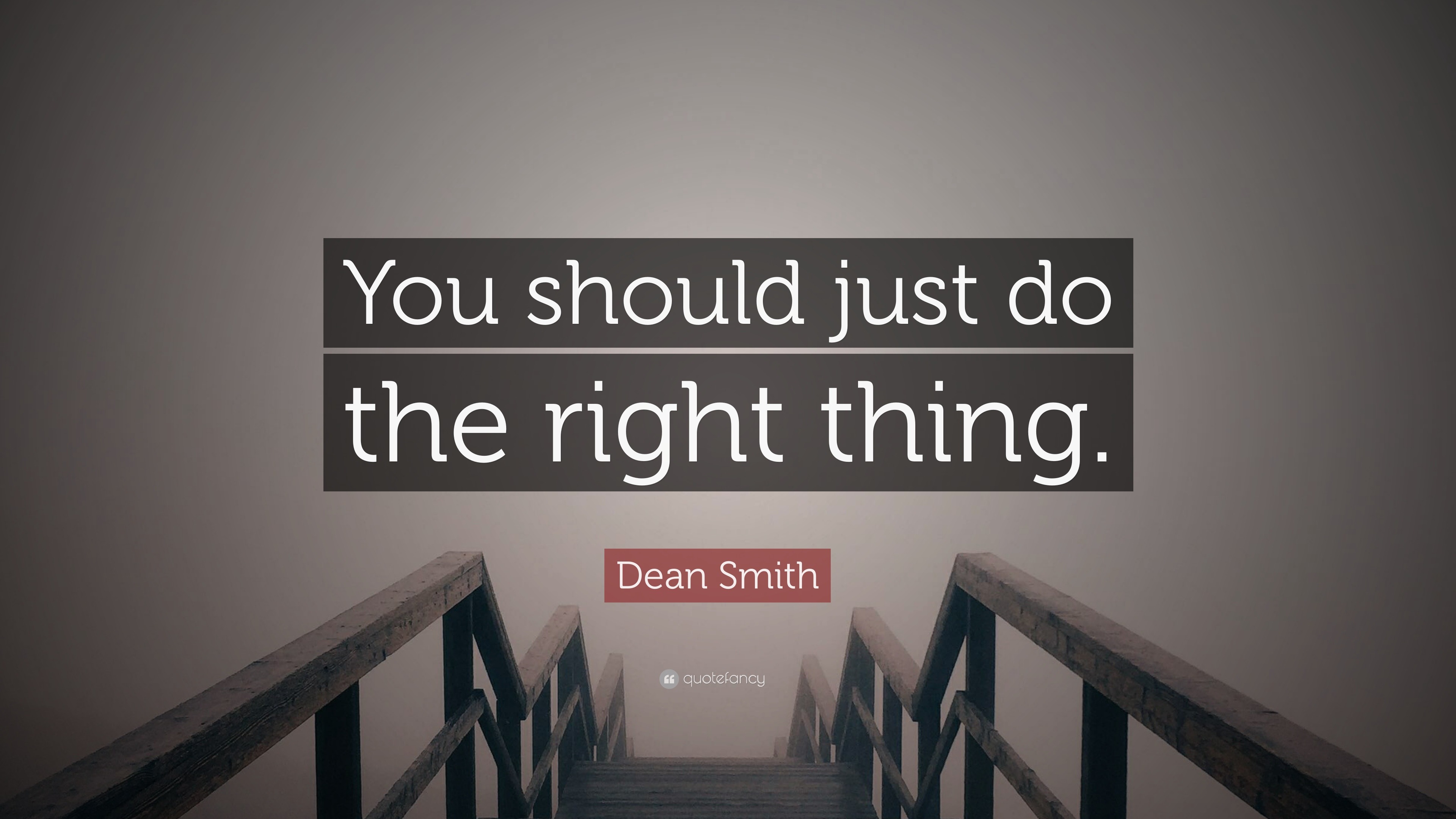 dean-smith-quote-you-should-just-do-the-right-thing