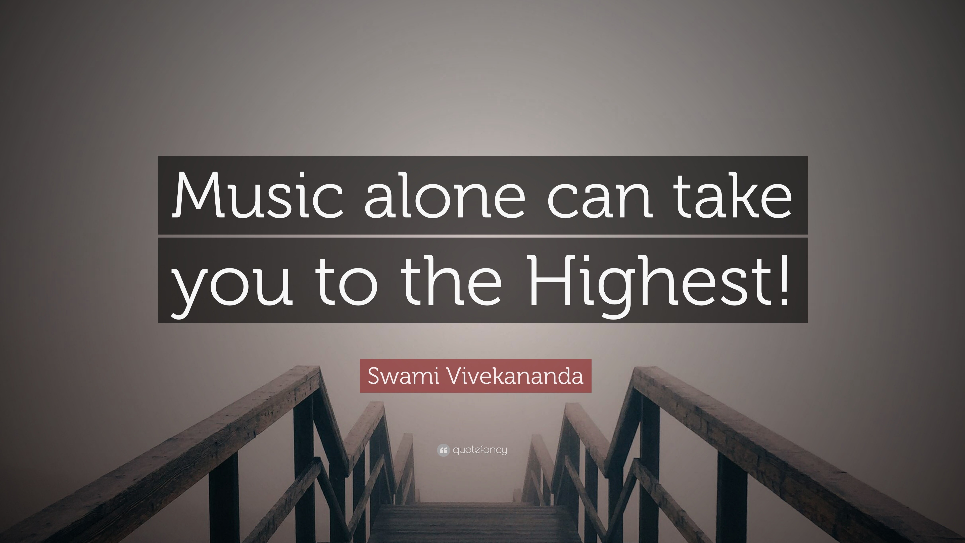 Swami Vivekananda Quote: “music Alone Can Take You To The Highest!”