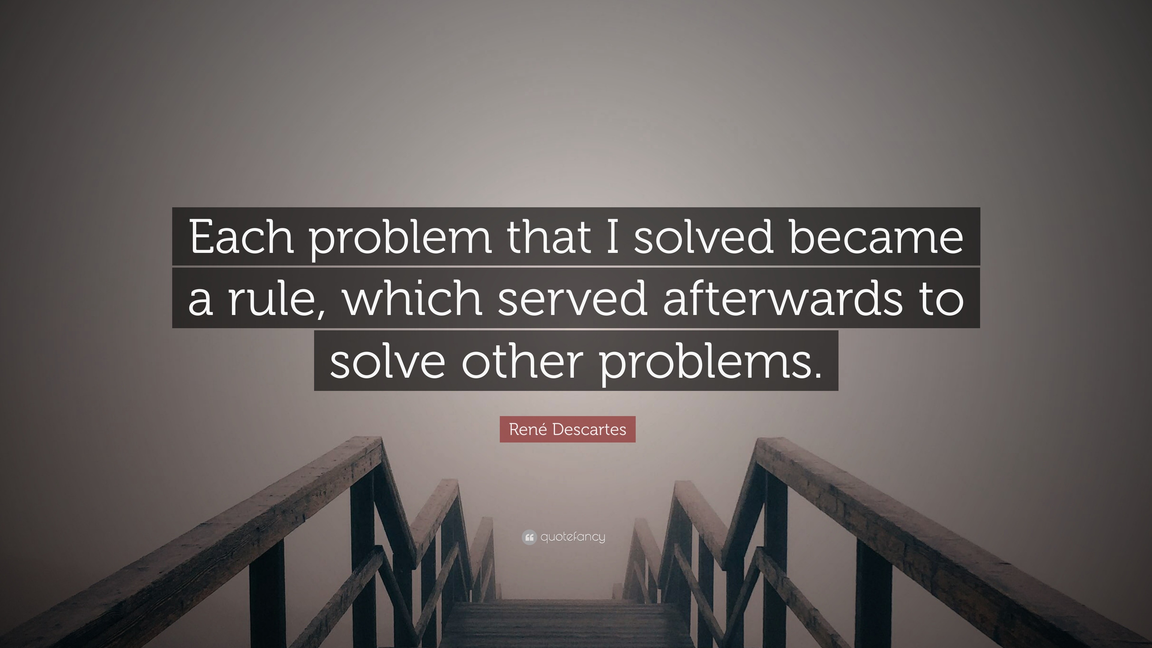 became a rule, which served afterwards to solve other problems