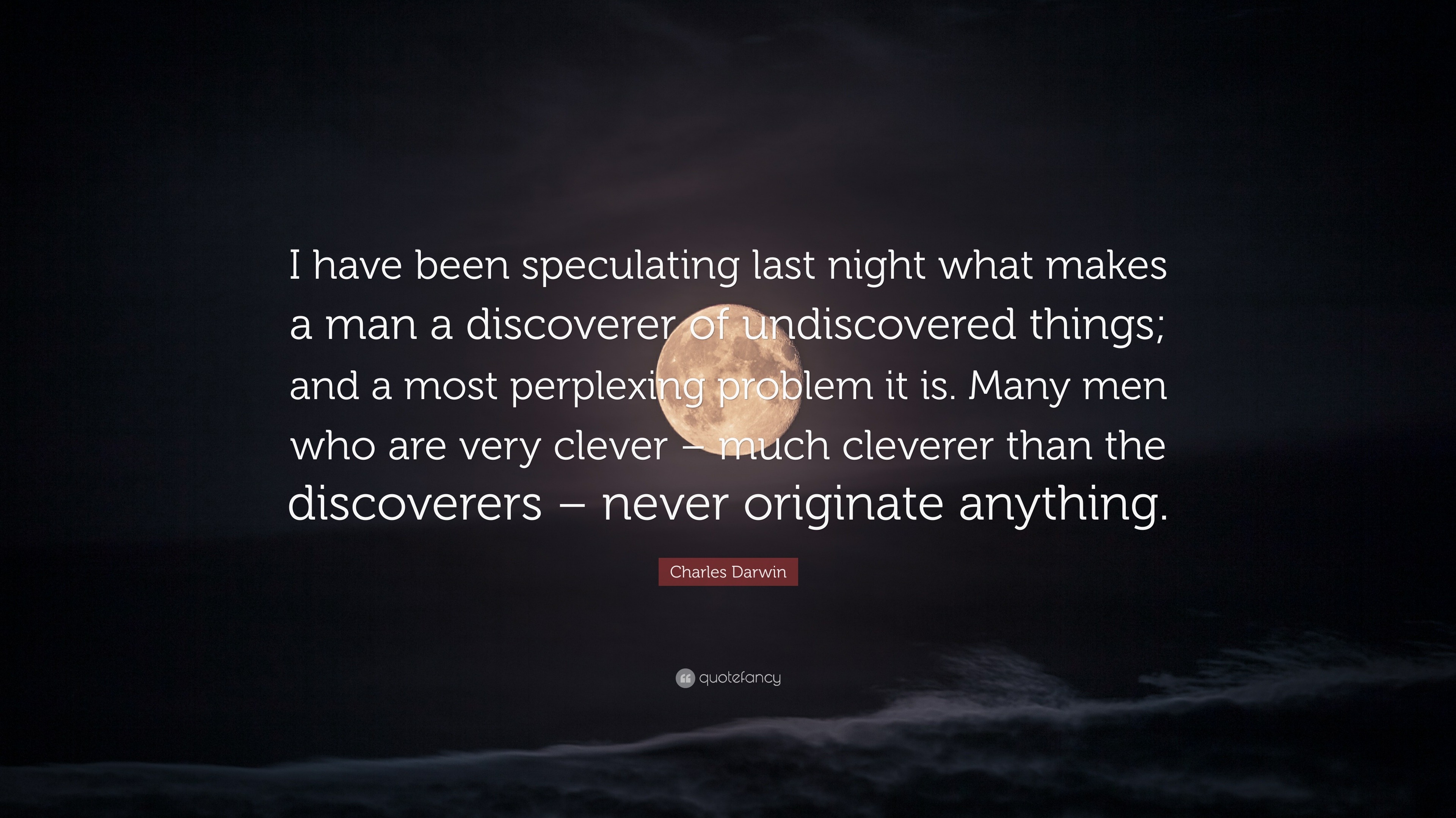 Charles Darwin quote: Whenever I have found that I have blundered, or  that