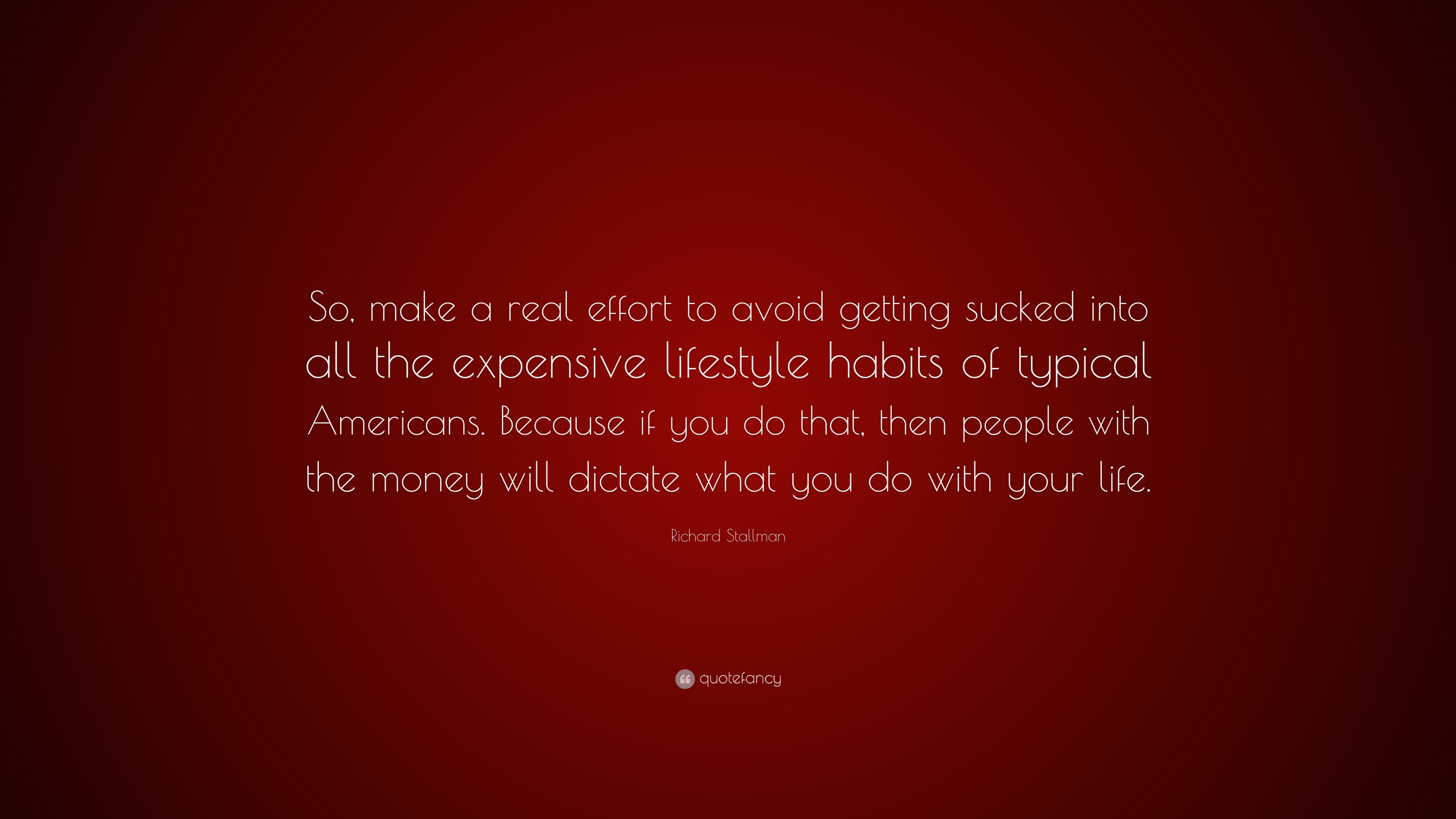 Richard Stallman Quote: “So, make a real effort to avoid getting sucked ...