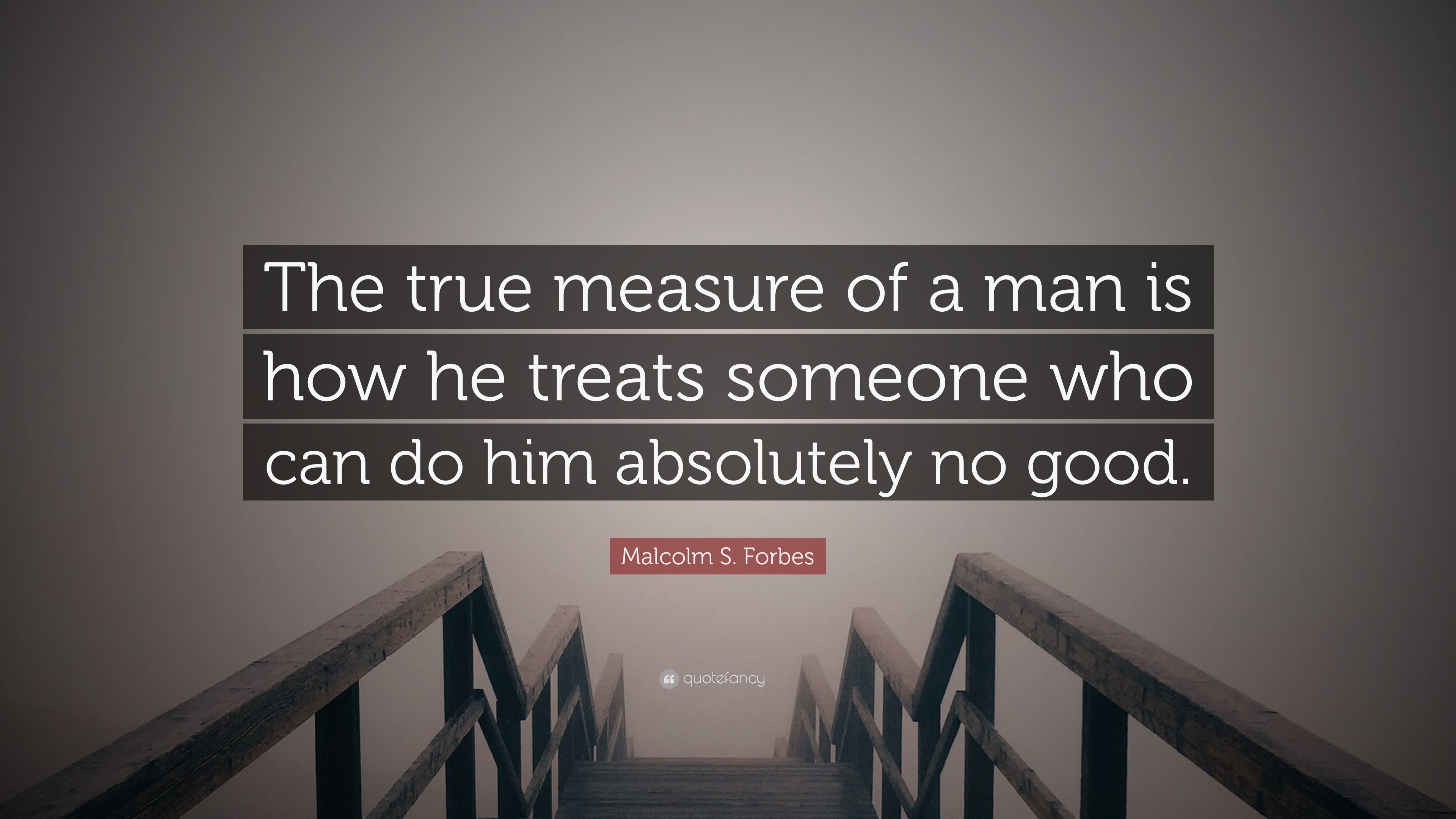 the true measure of a man