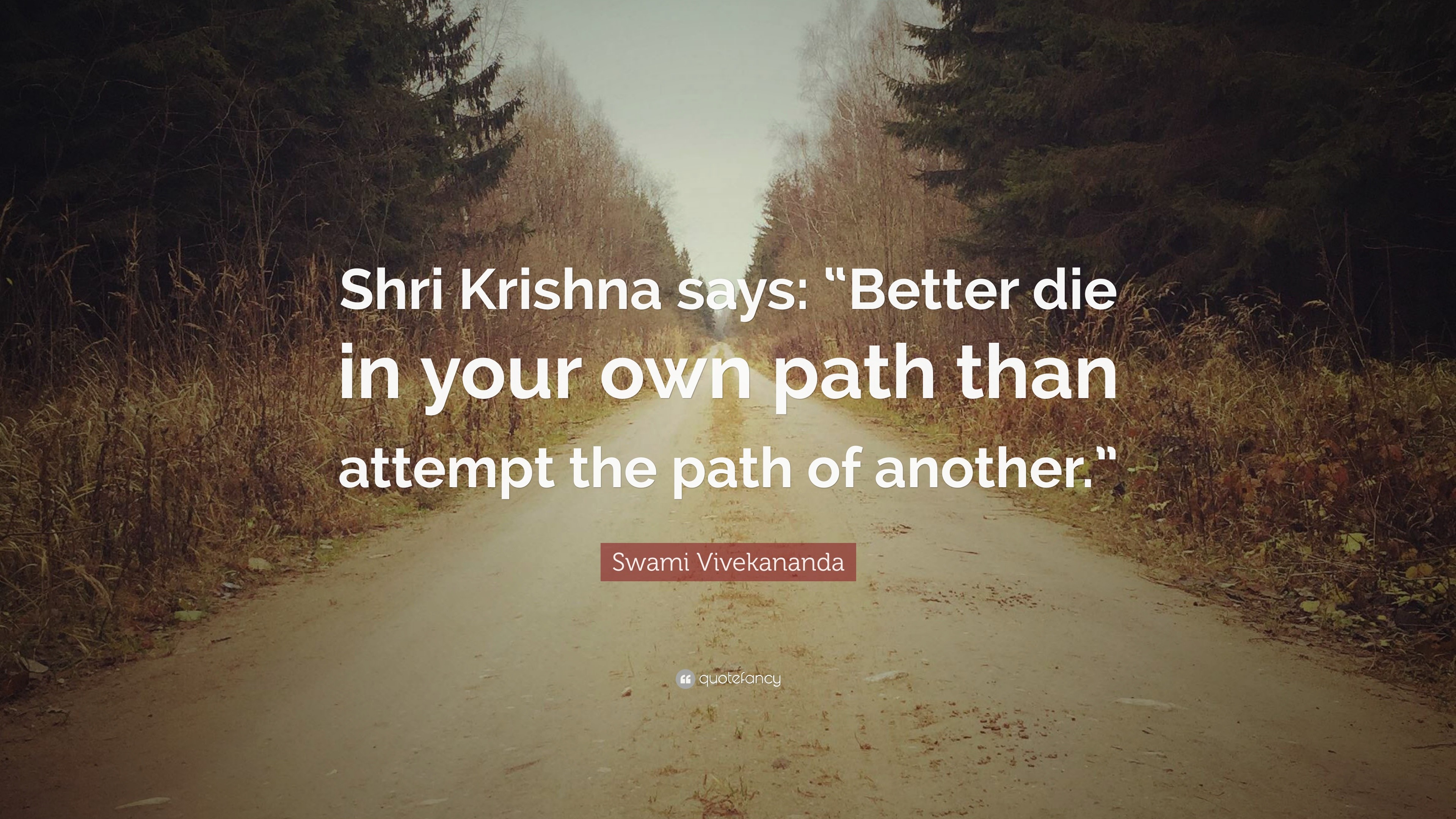 Swami Vivekananda Quote: “Shri Krishna says: “Better die in your own ...