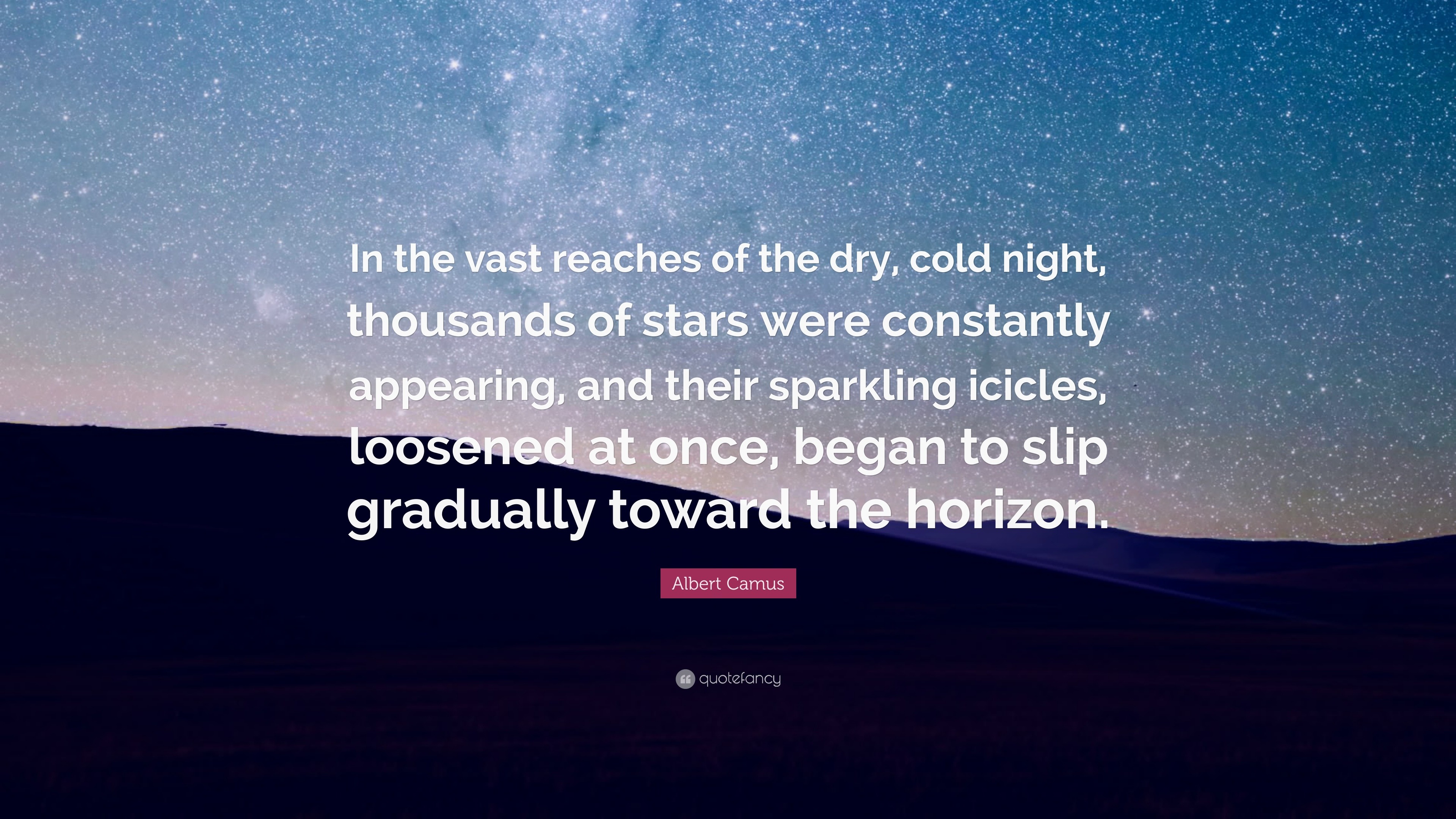 Albert Camus Quote “In the vast reaches of the dry,