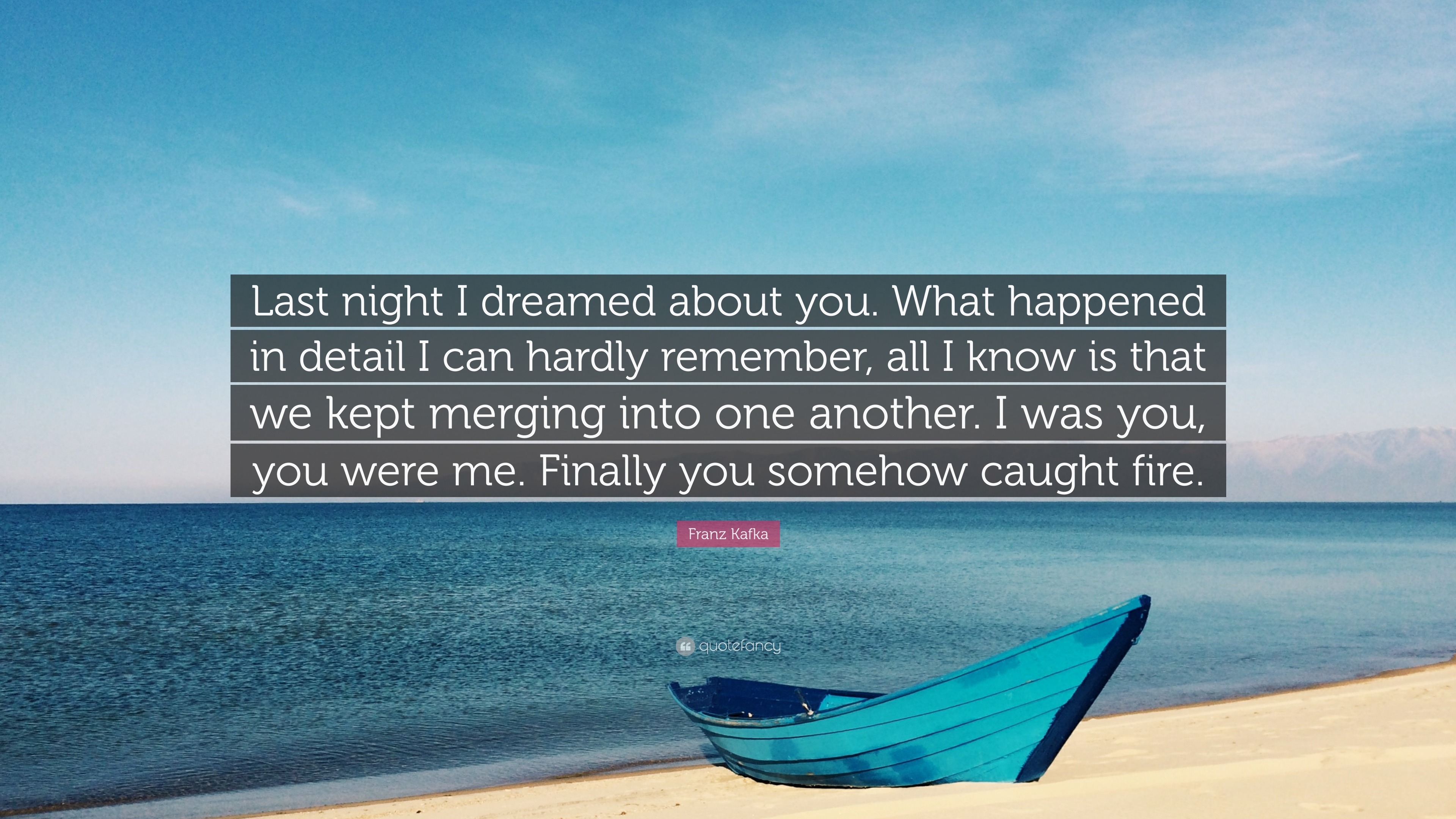 franz-kafka-quote-last-night-i-dreamed-about-you-what-happened-in