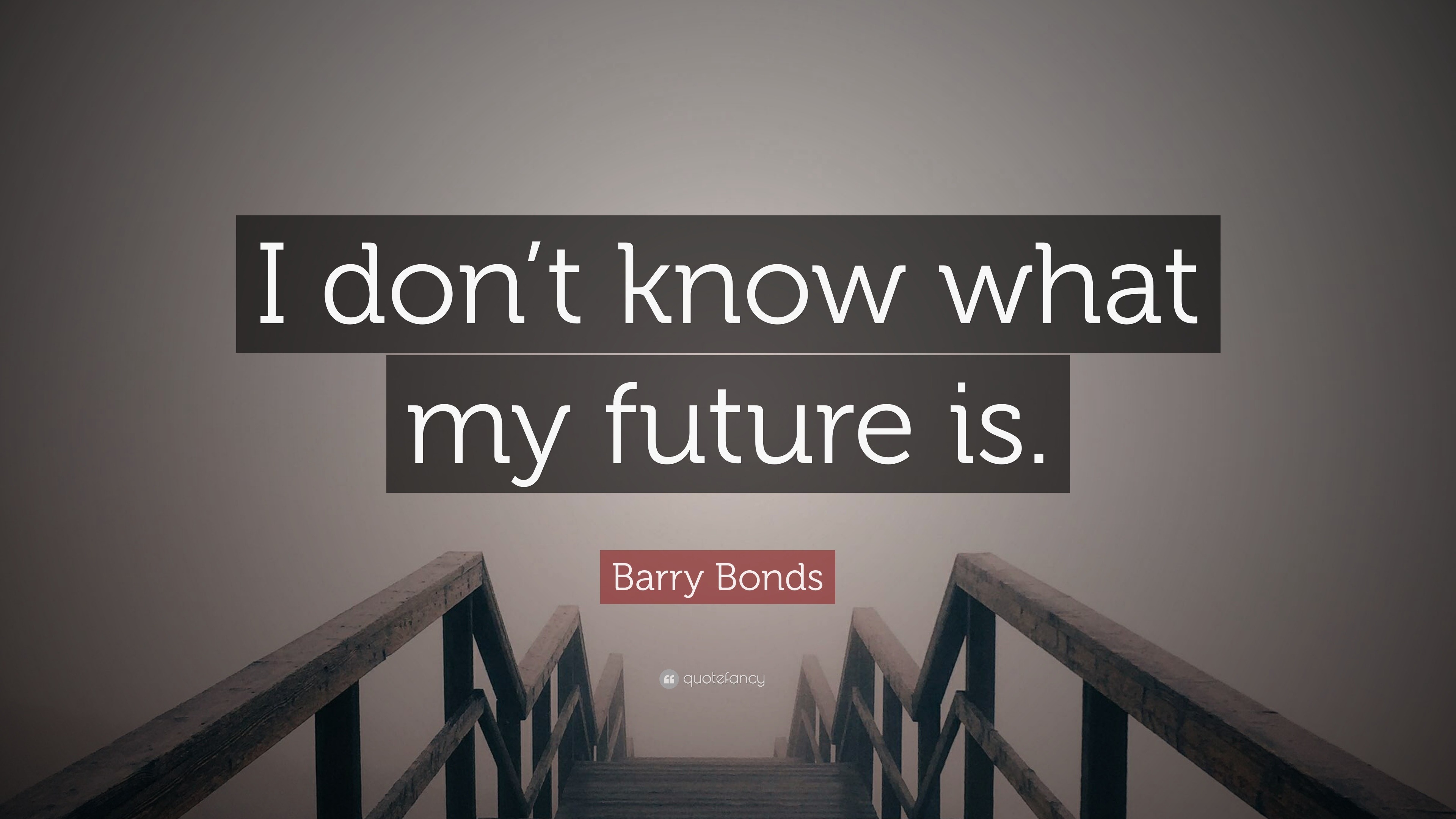 Barry Bonds Quote: “I don’t know what my future is.”