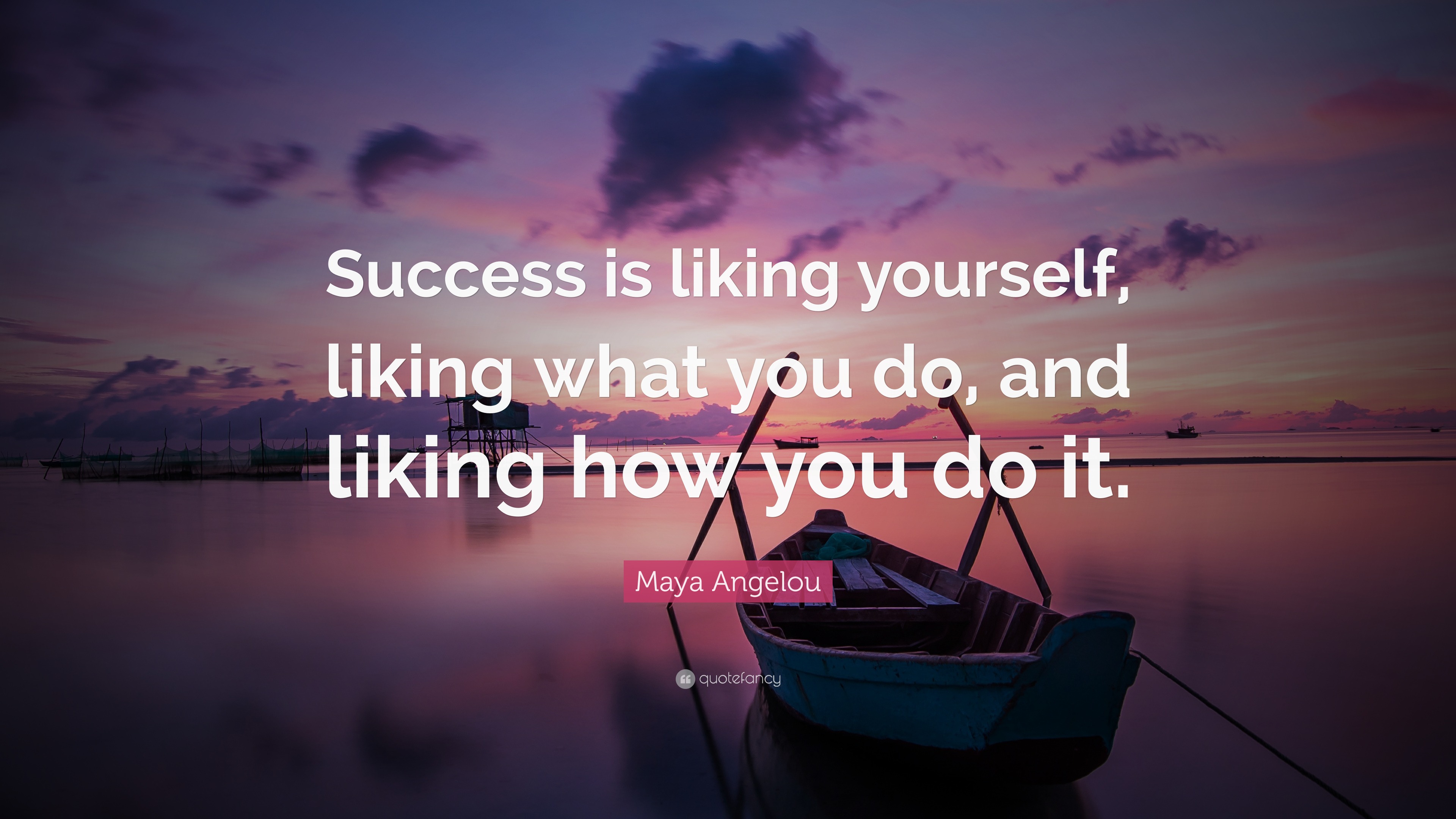 maya angelou quotes success is liking yourself