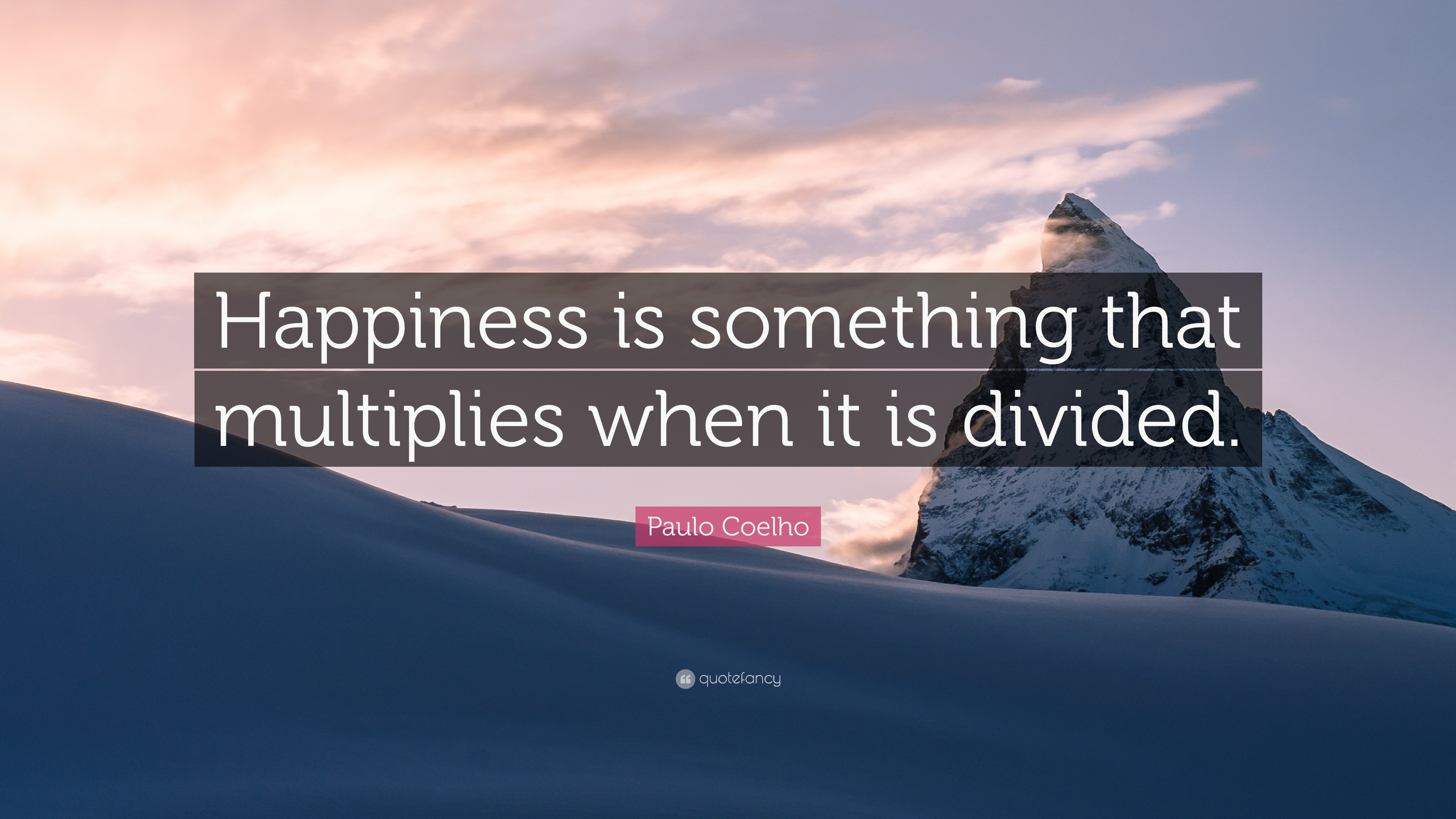 Paulo Coelho Quote: “Happiness is something that multiplies when it is ...