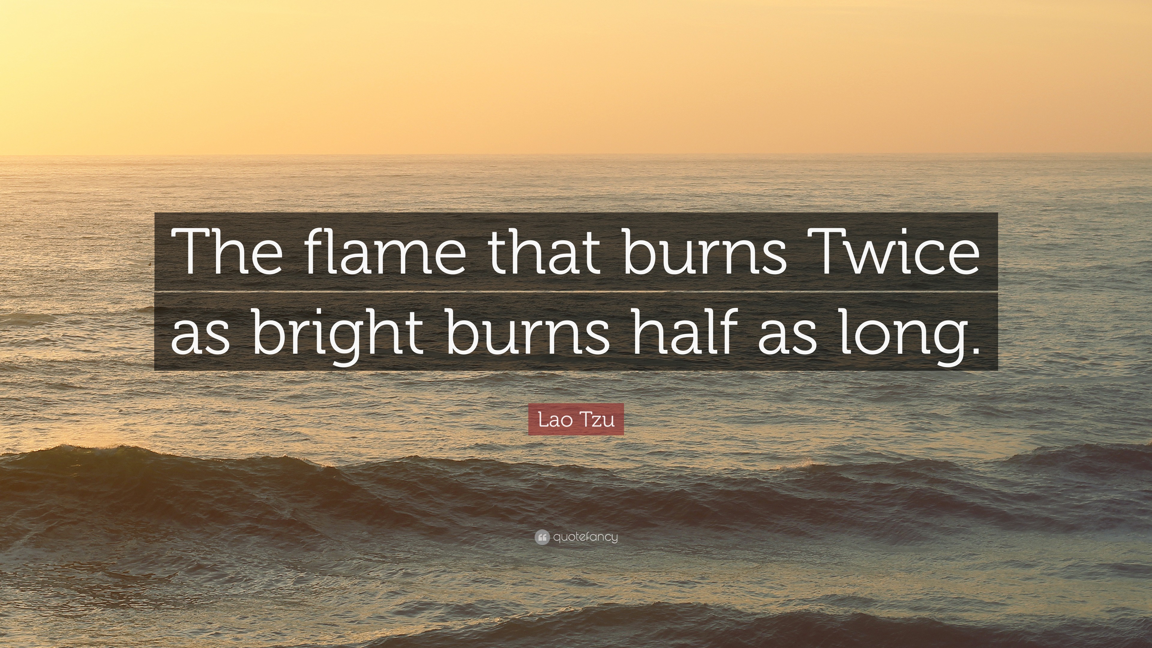 2014392-Lao-Tzu-Quote-The-flame-that-bur