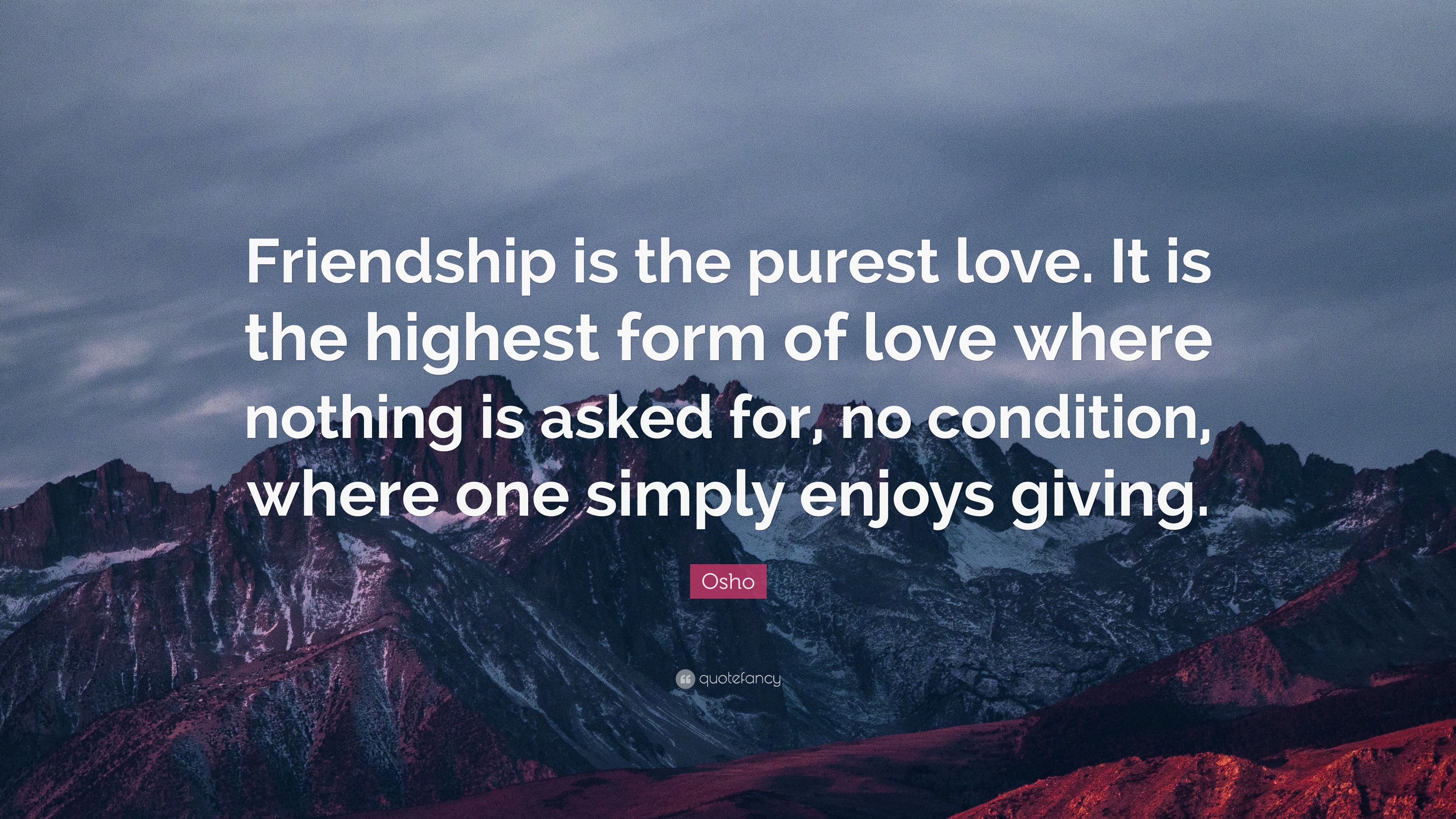 Osho quote friendship is the purest love it