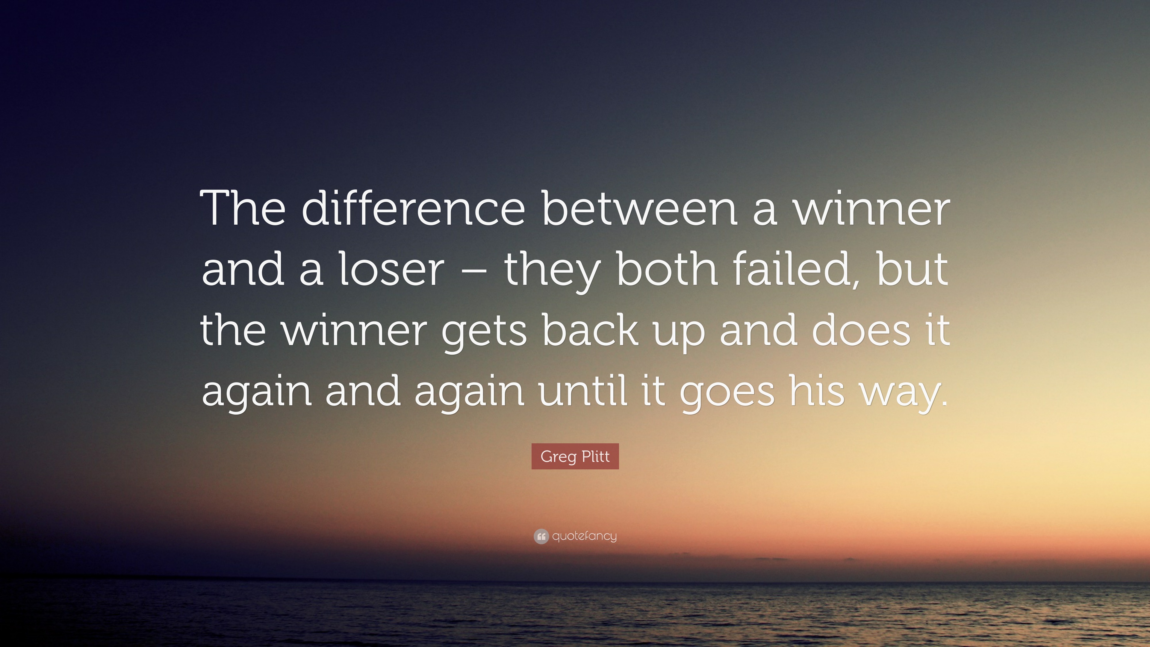 Greg Plitt Quote “The difference between a winner and a