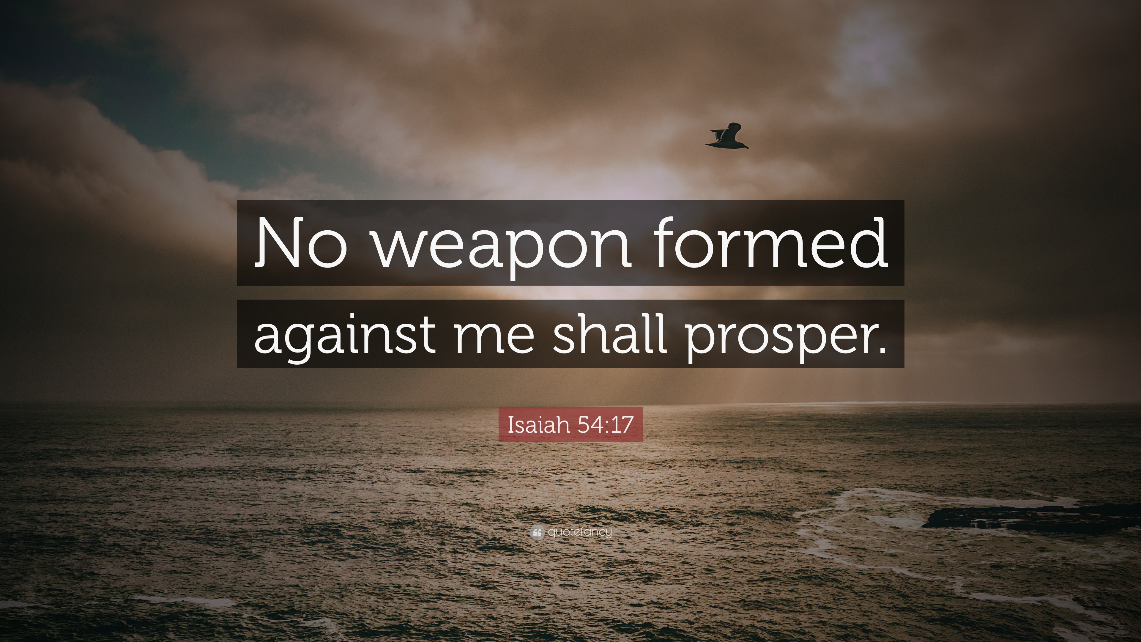 Isaiah 5417 KJV Desktop Wallpaper  No weapon that is formed against thee  shall