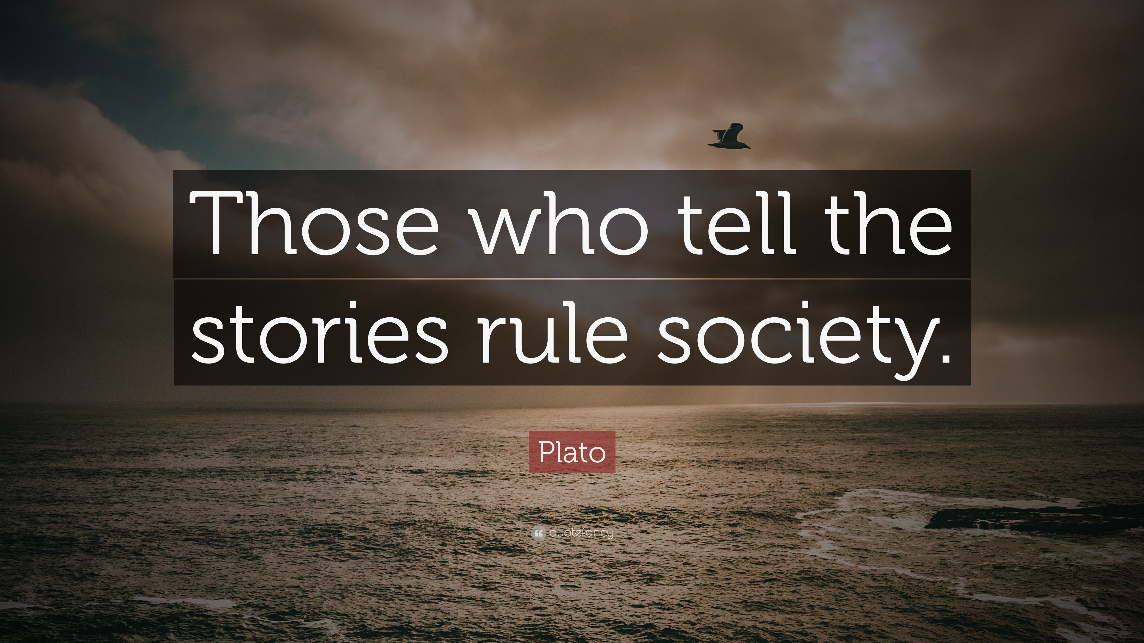 plato-quote-those-who-tell-the-stories-rule-society