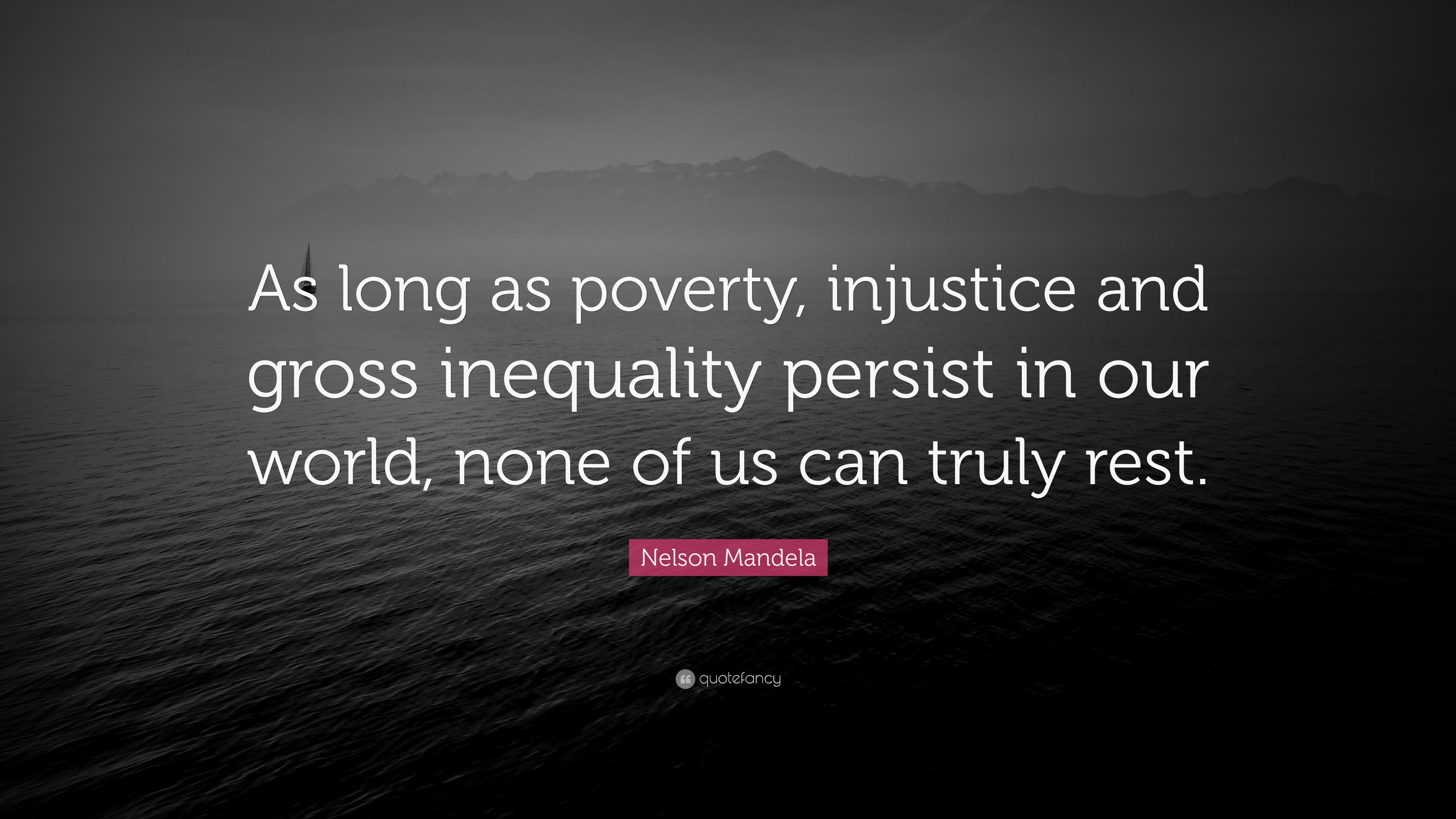 nelson-mandela-quote-as-long-as-poverty-injustice-and-gross