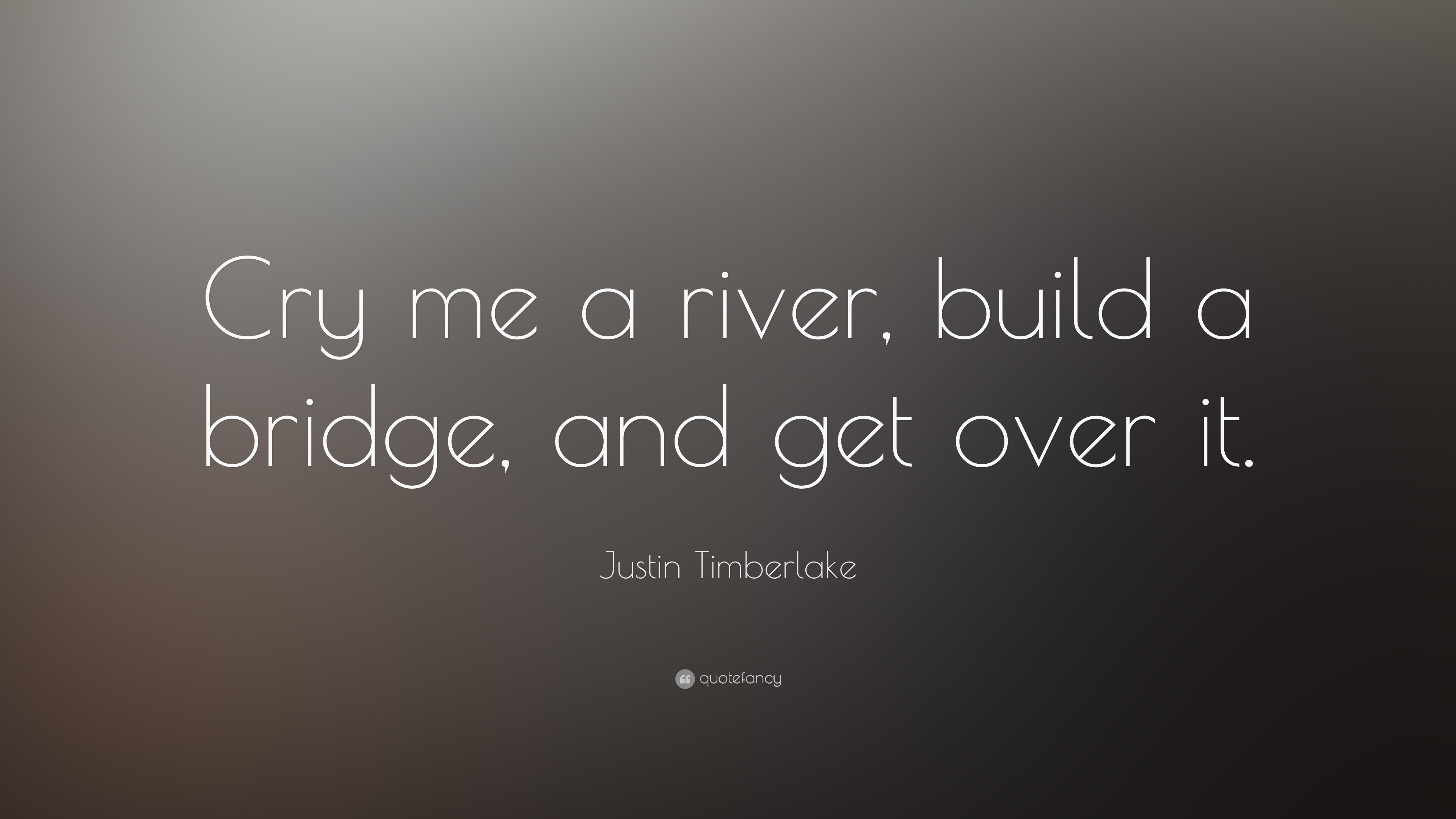 CRY ME A RIVER, BUILD A BRIDGE, AND GET OVER IT!!! – Pipette and Tips