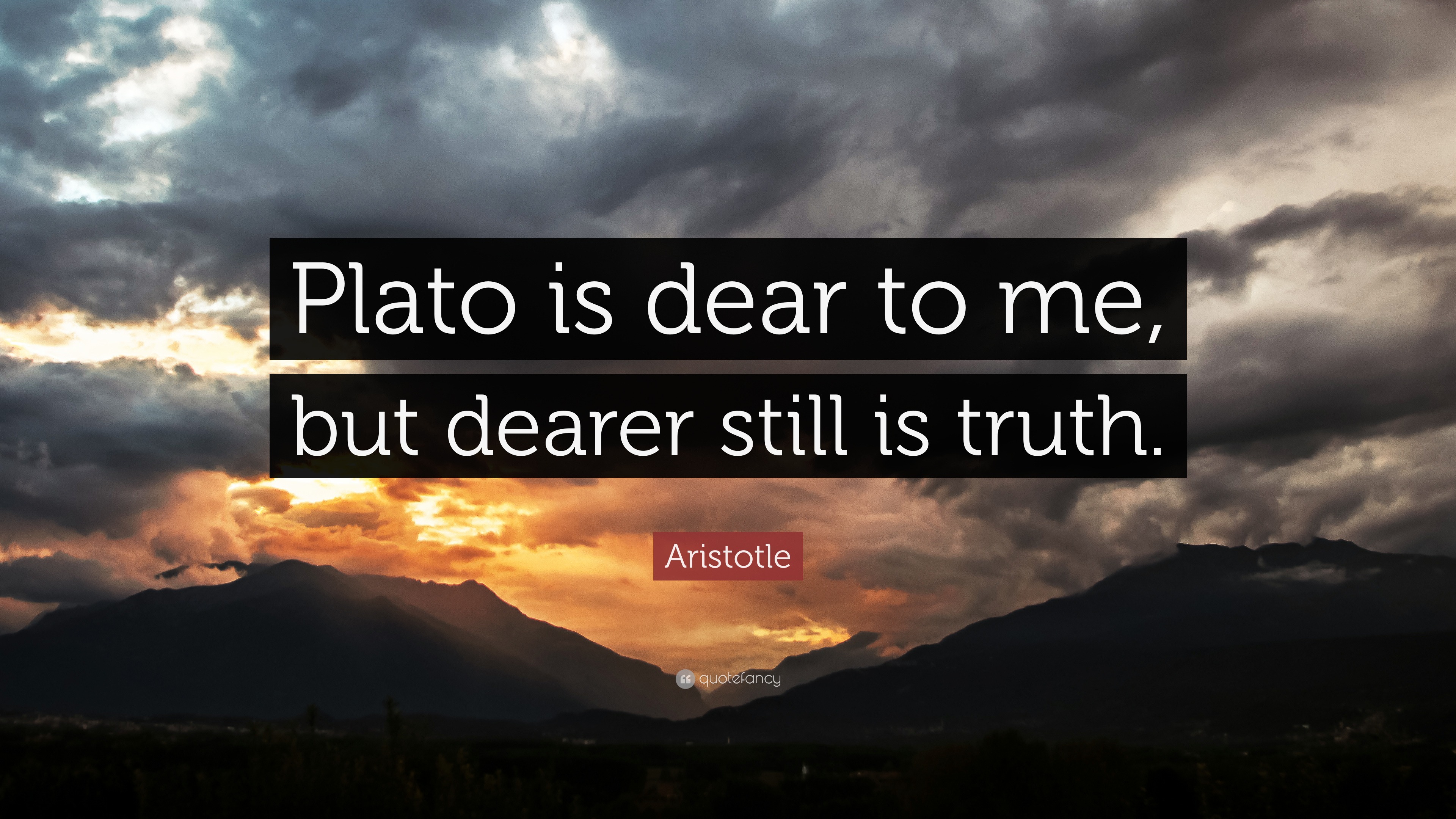 Aristotle Quote: "Plato is dear to me, but dearer still is ...