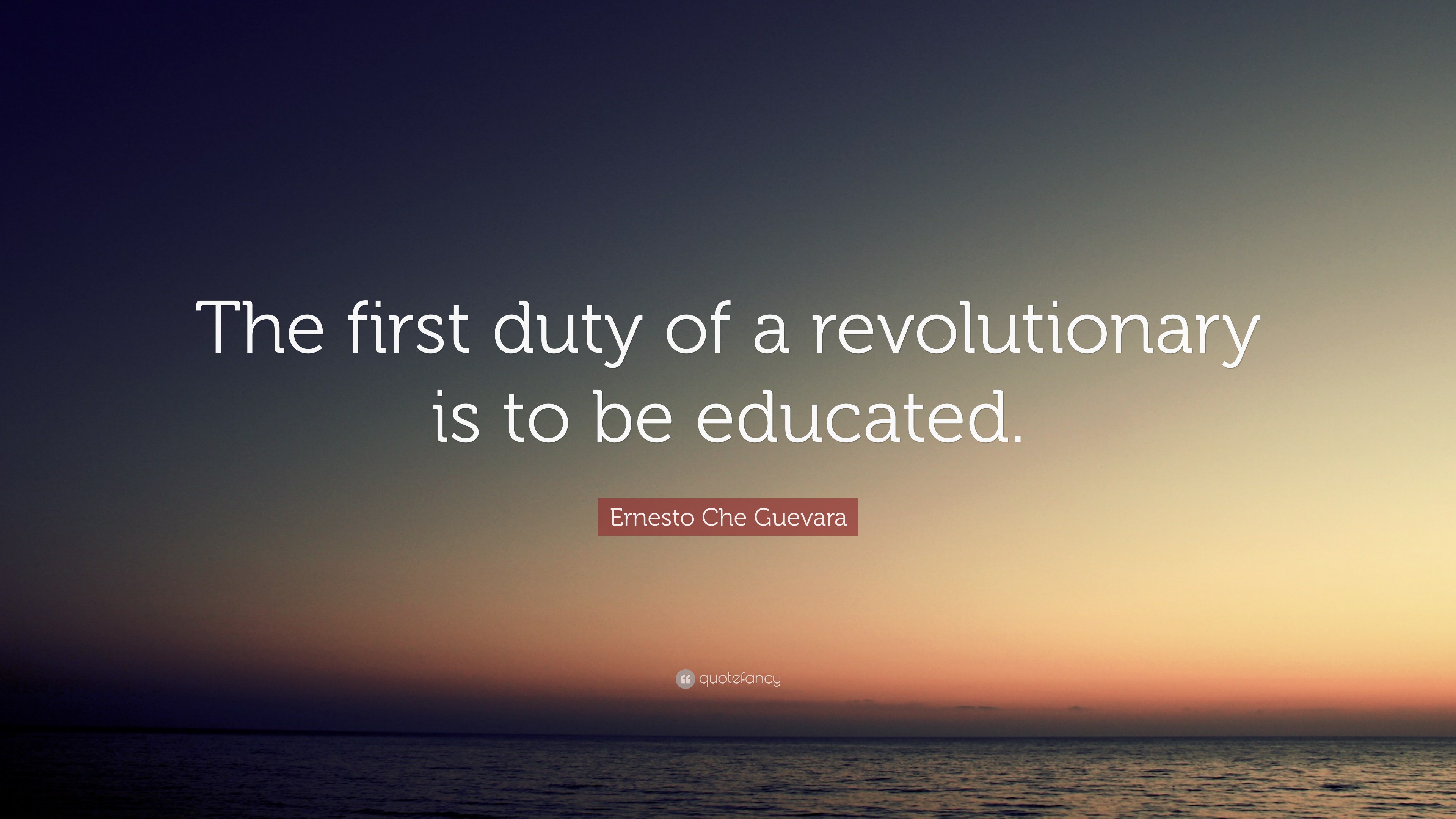 ernesto-che-guevara-quote-the-first-duty-of-a-revolutionary-is-to-be