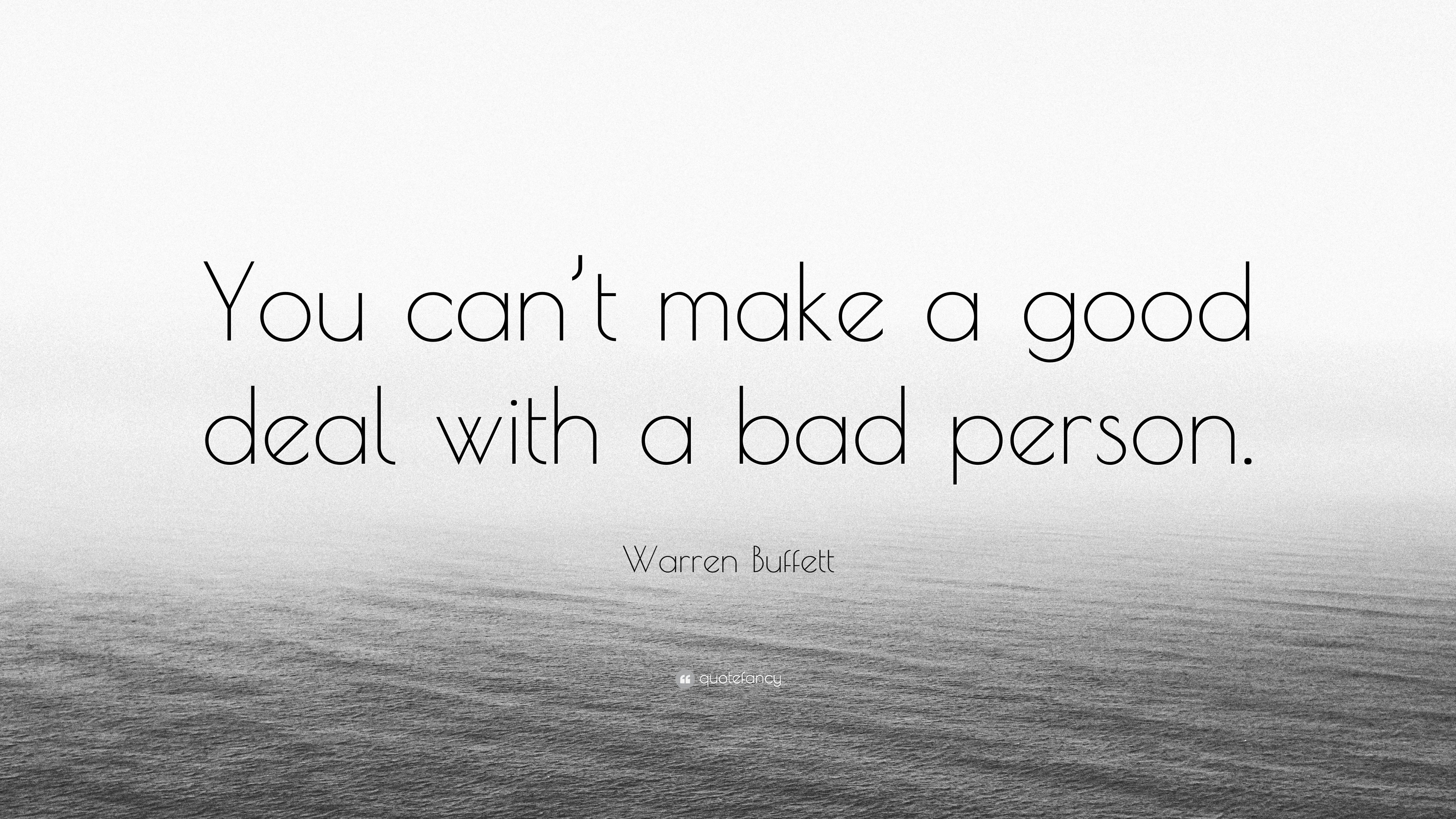 warren-buffett-quote-you-can-t-make-a-good-deal-with-a-bad-person