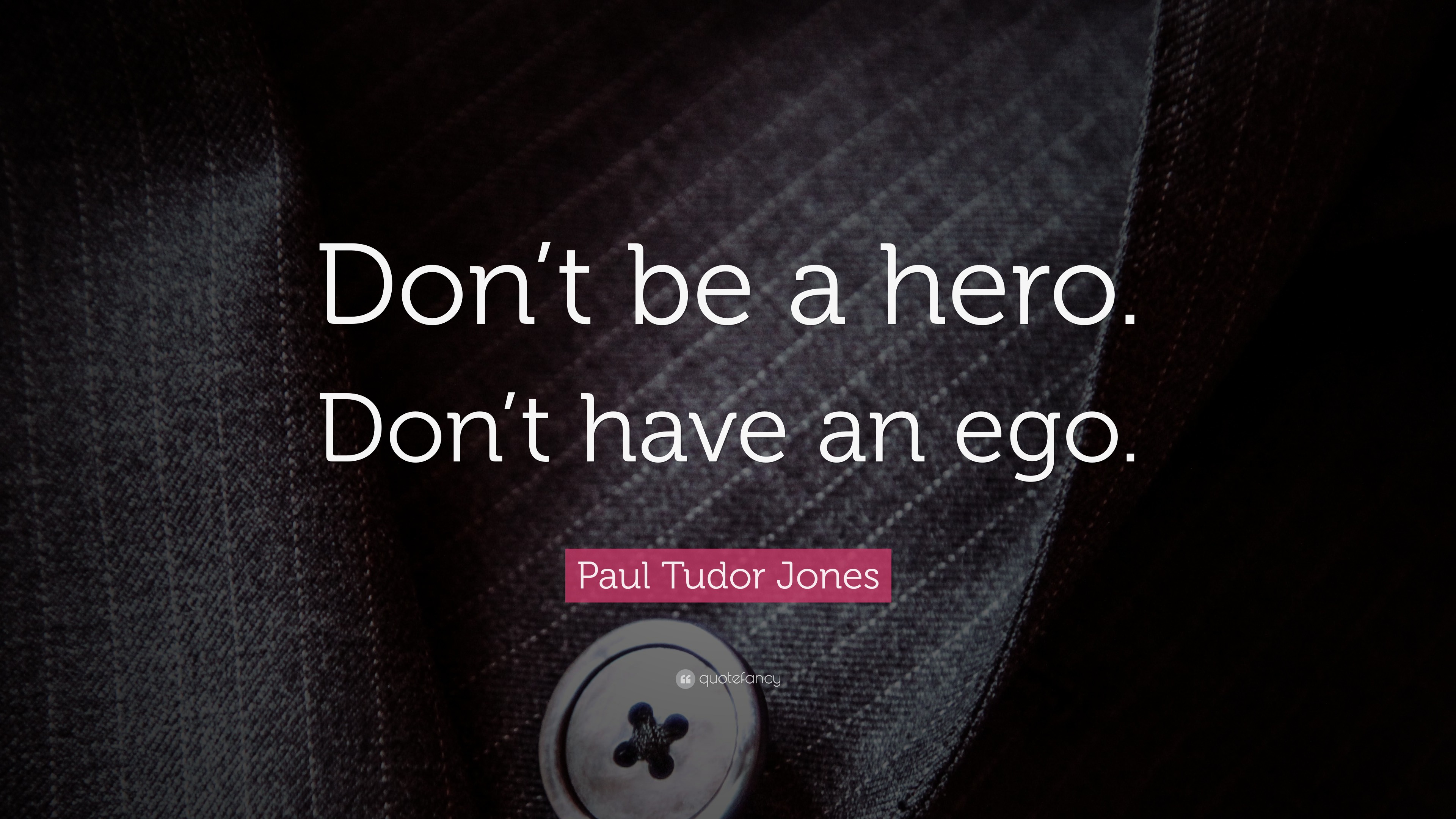 Don't be the hero