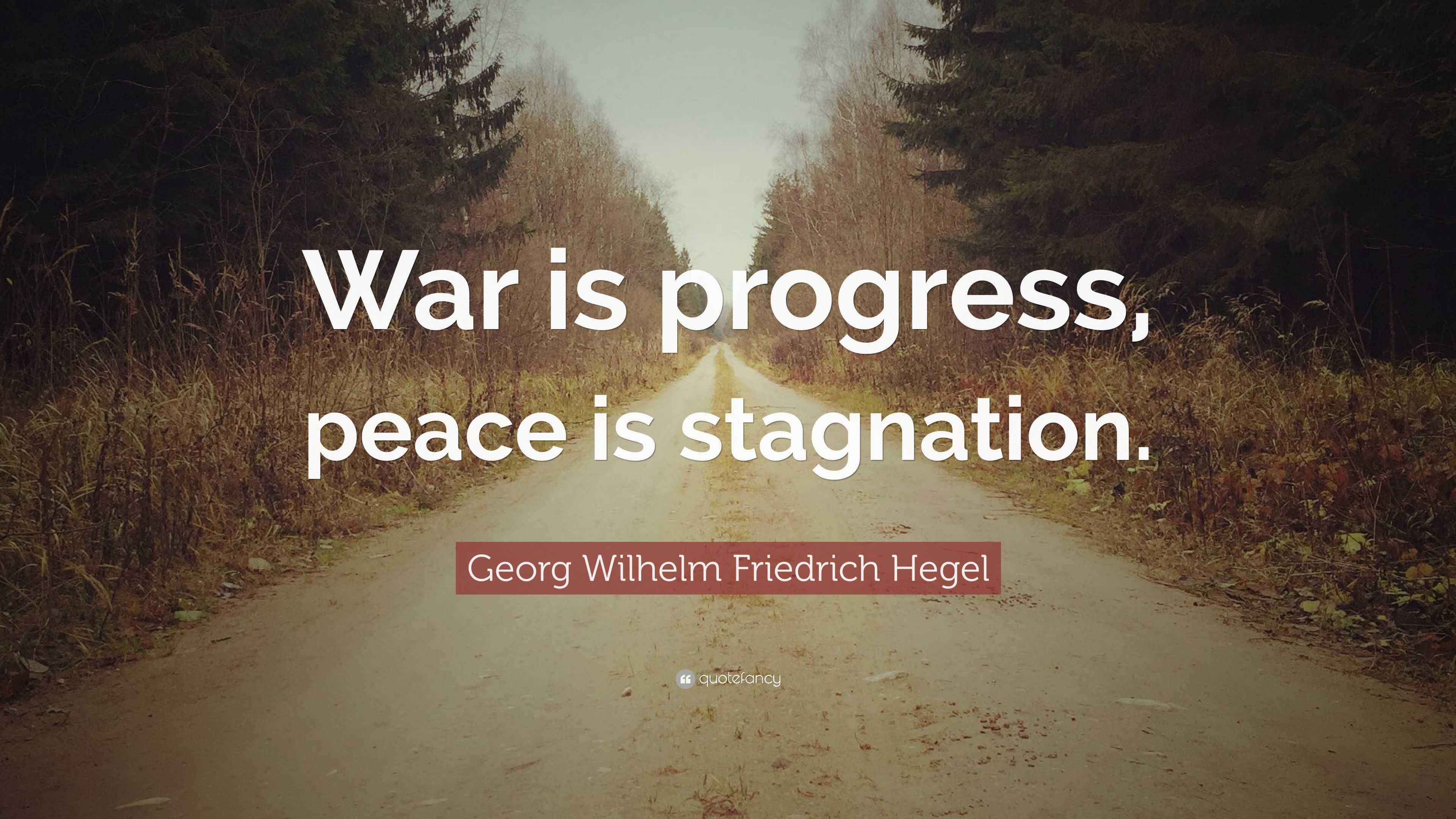 essay on war is progress peace is stagnation