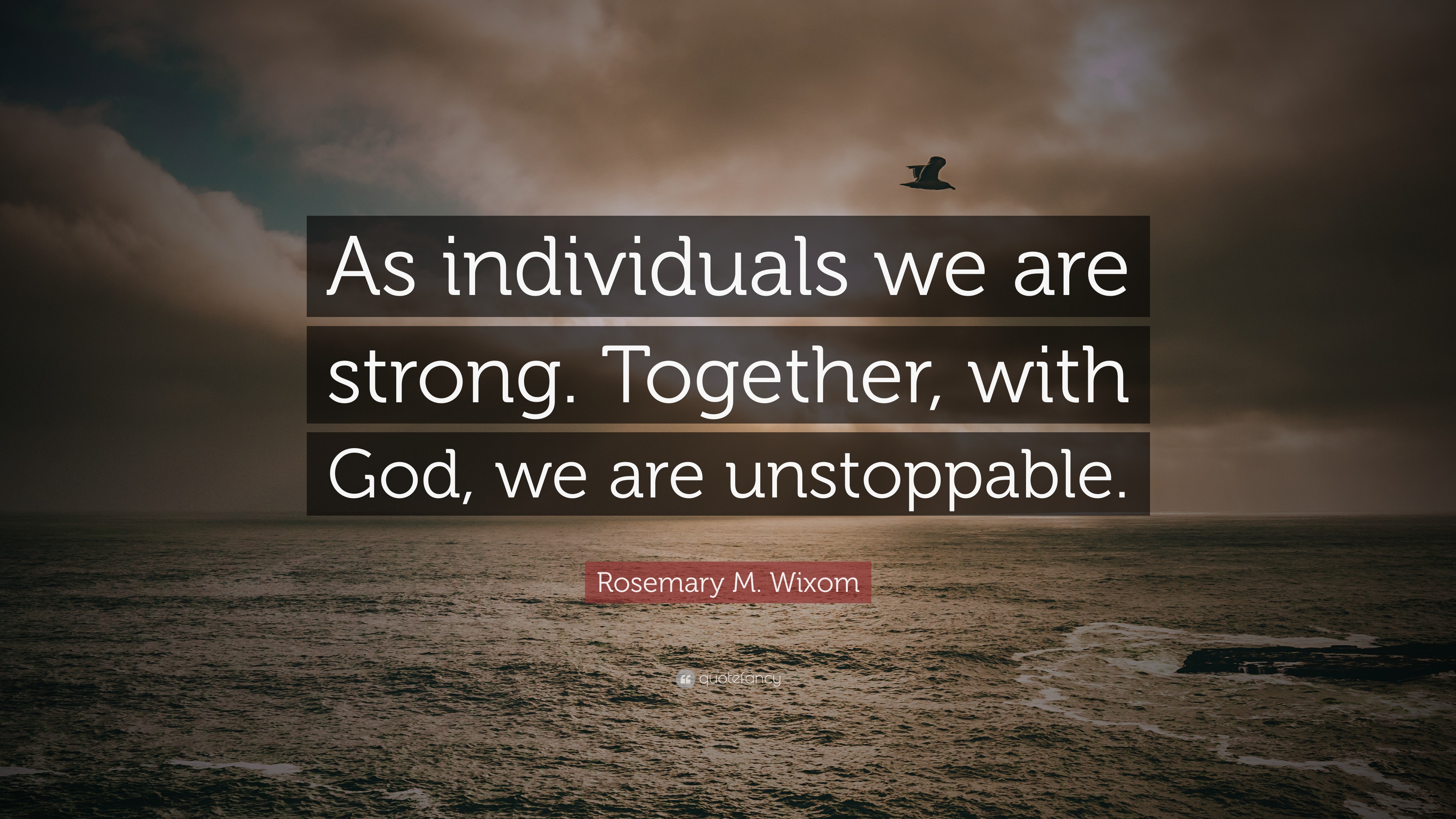 we are strong together quotes