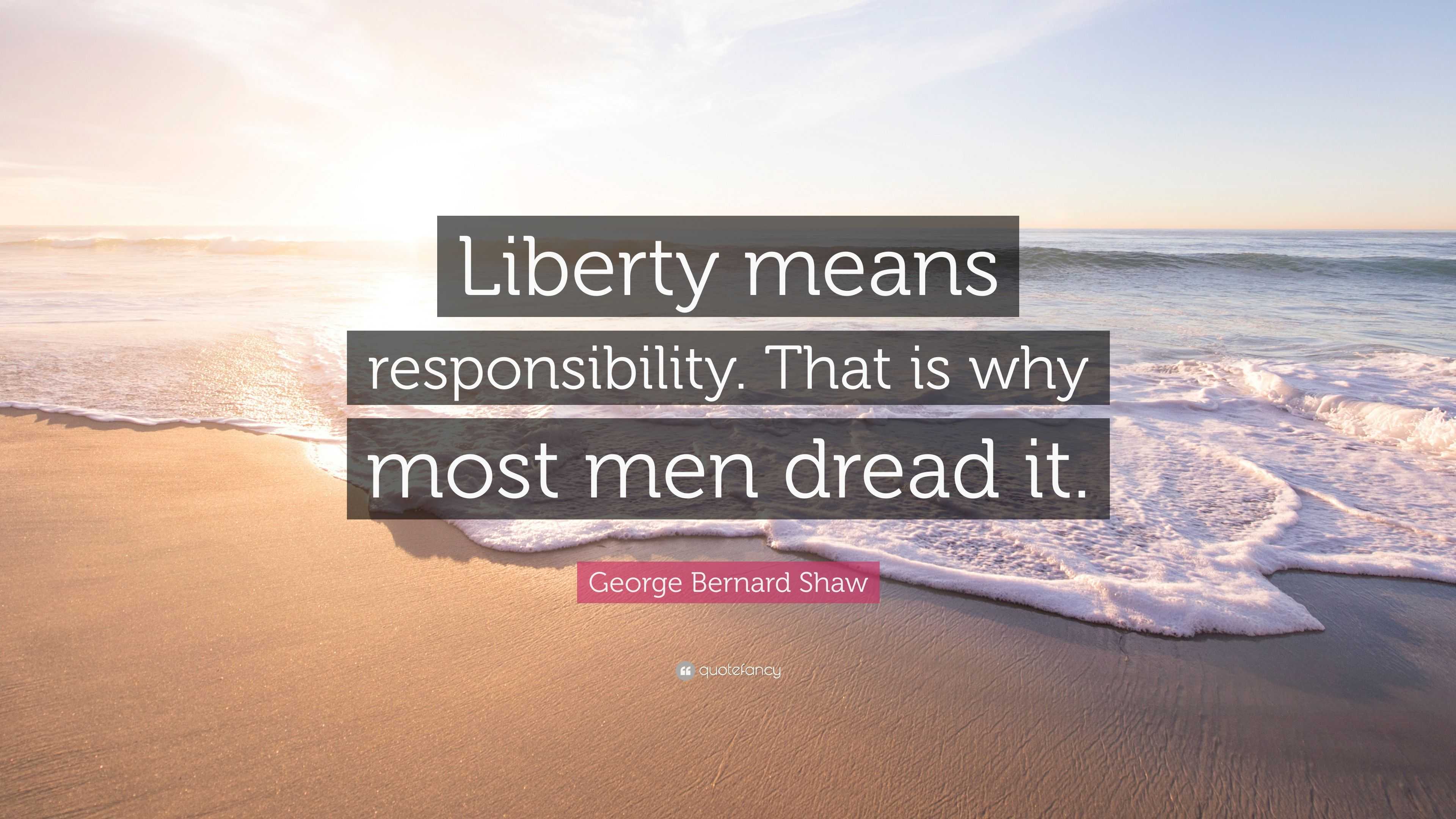 Liberty means responsibility. That is why most men dread it.” -George  Bernard Shaw #rjuhasta #4thofjuly #4th #4thjuly🇺🇸 #4thjuly