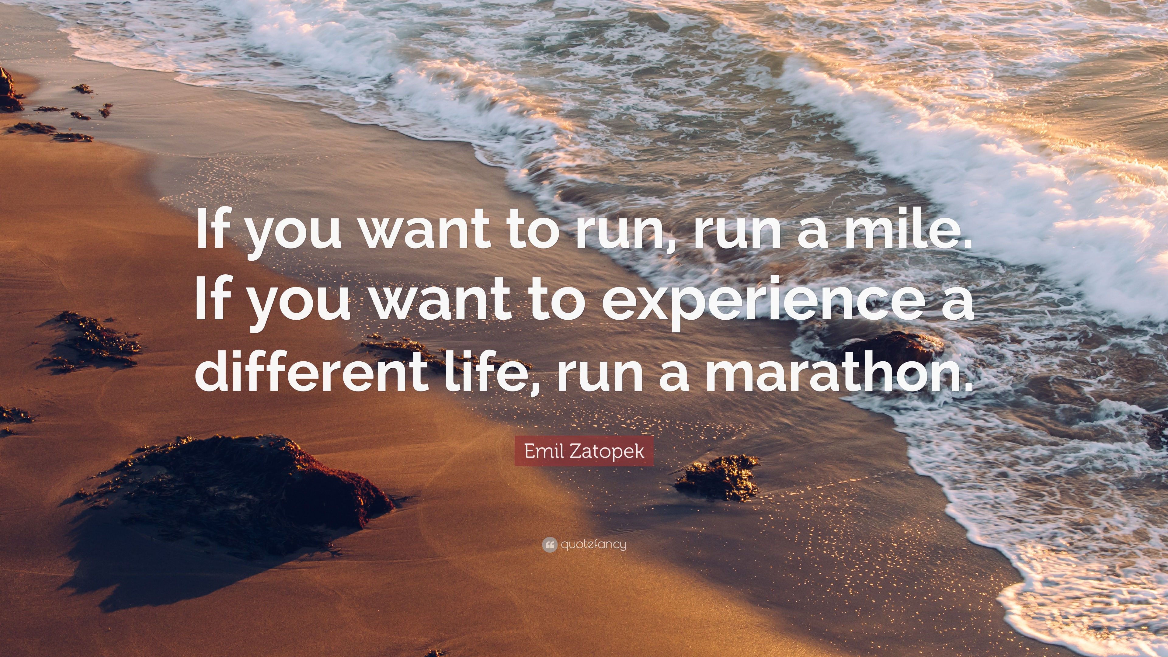 Emil Zatopek Quote: “If you want to run, run a mile. If you want to ...