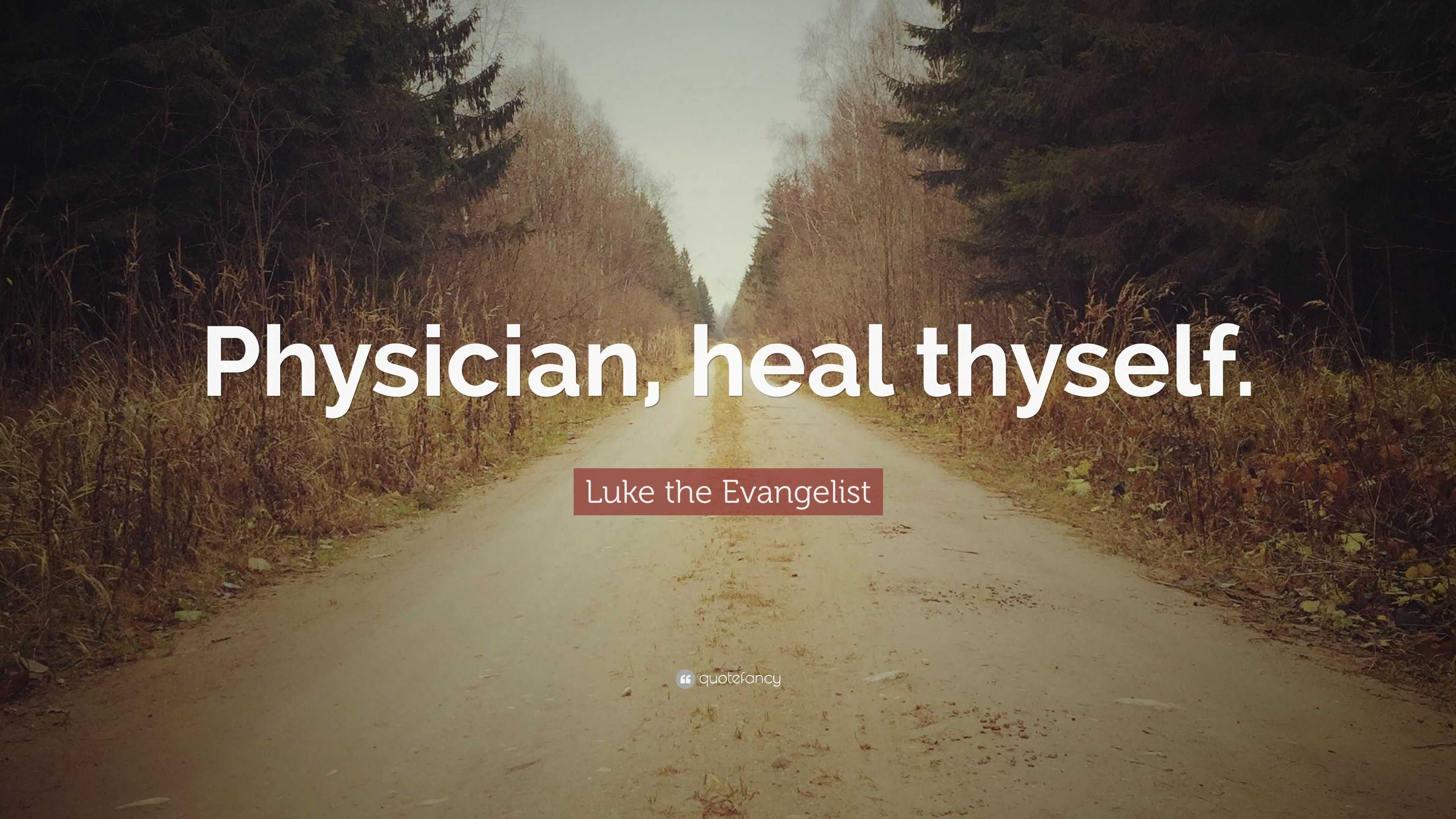 physician heal thyself