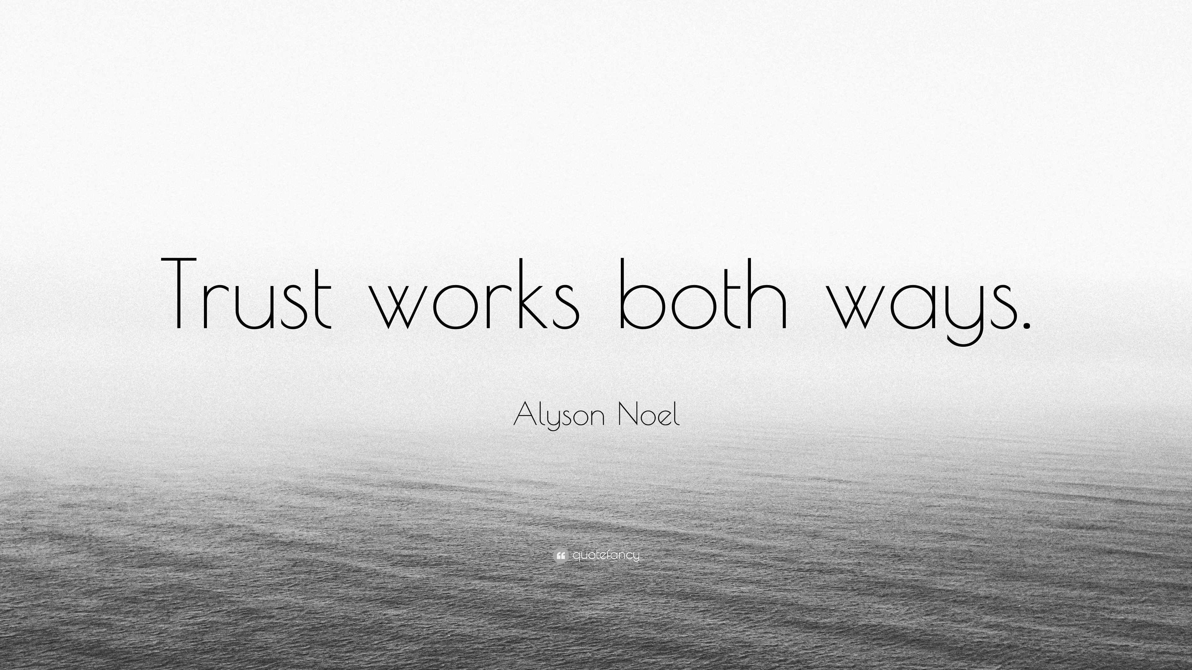 Alyson Noel Quote Trust Works Both Ways 