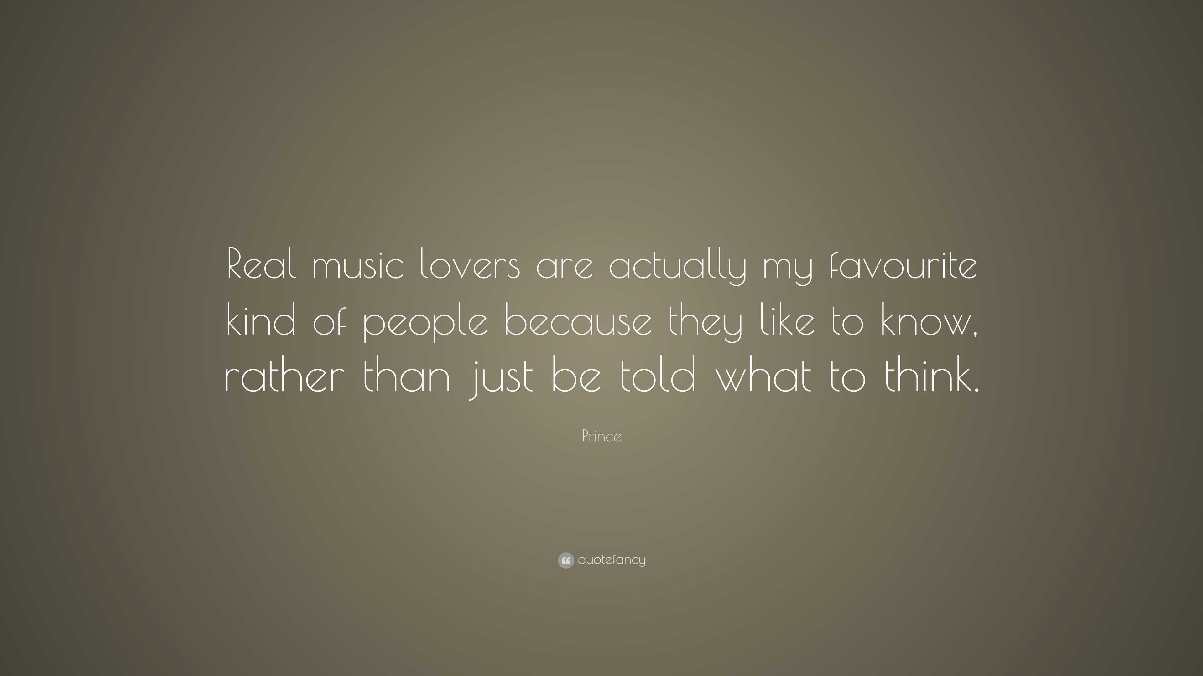 Prince Quote: “Real music lovers are actually my favourite kind of ...